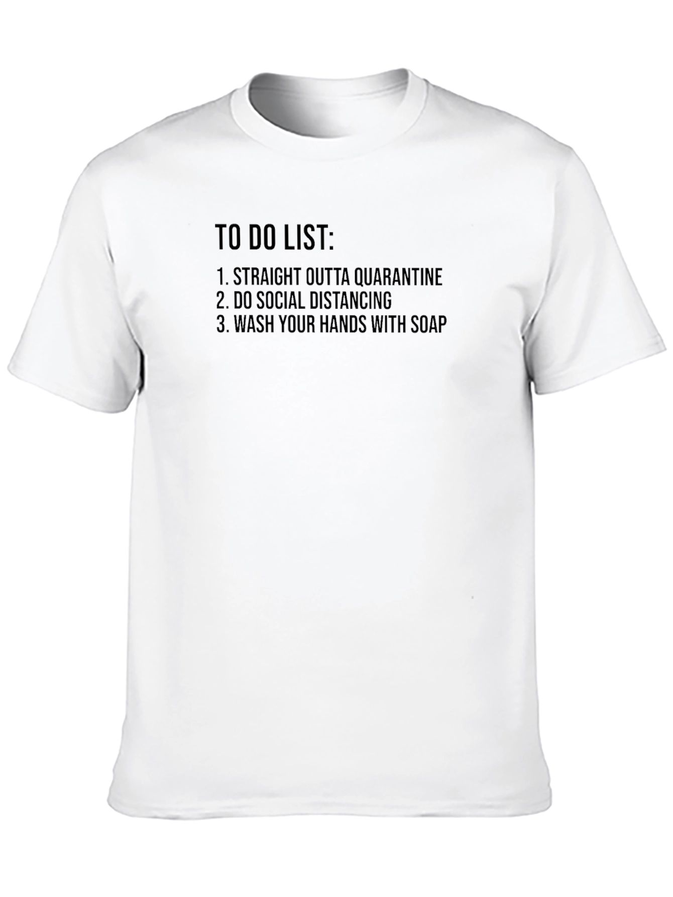 Quarantine To-Do List Graphic T-Shirt