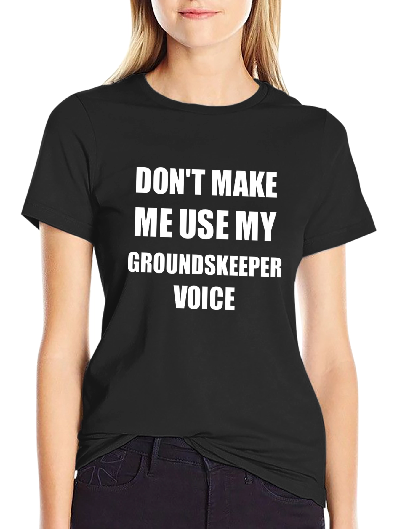 Groundskeeper Voice T-Shirt Funny Job Gift