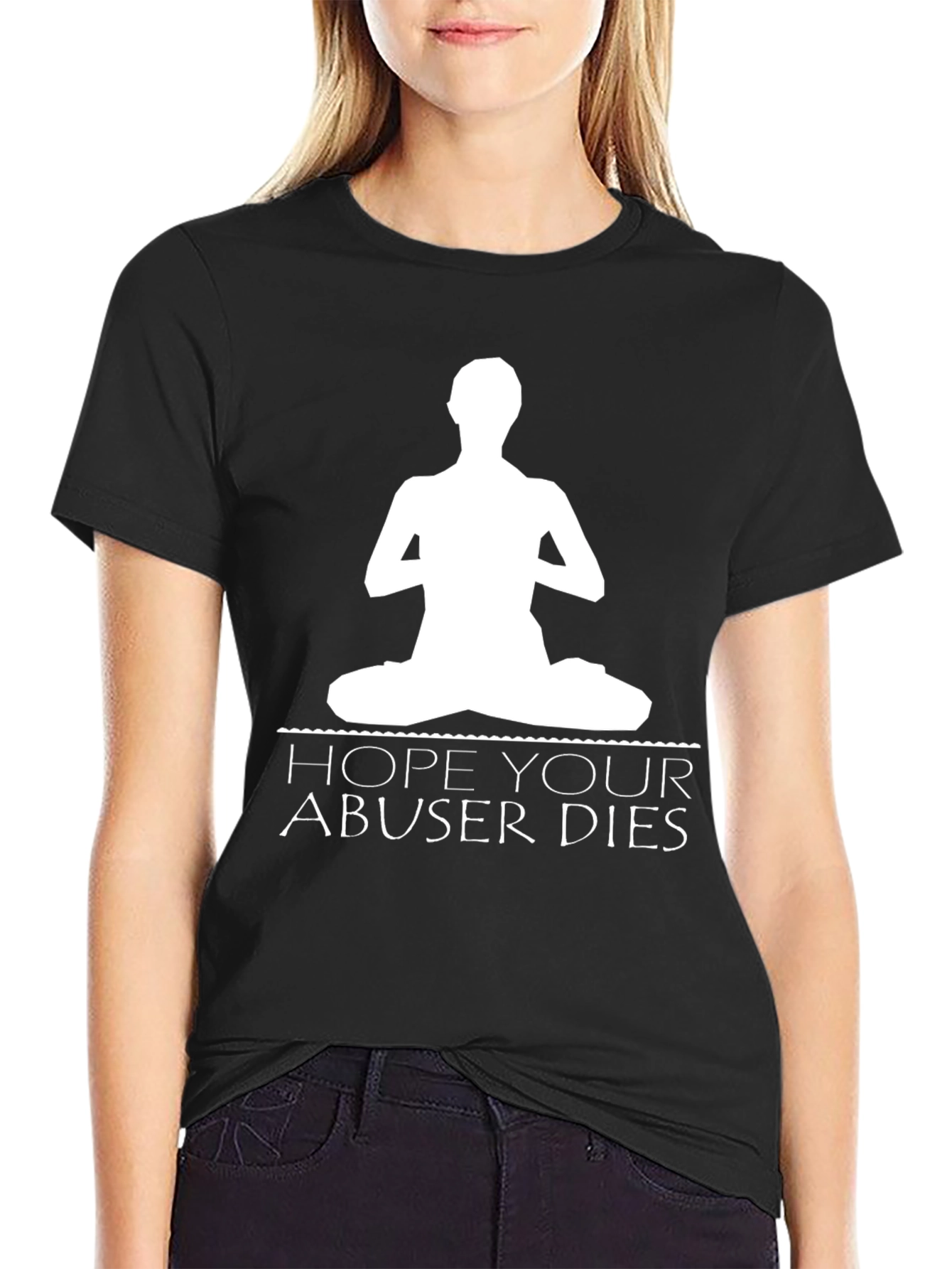 Yoga Hope Your Abuser Dies Black T-Shirt