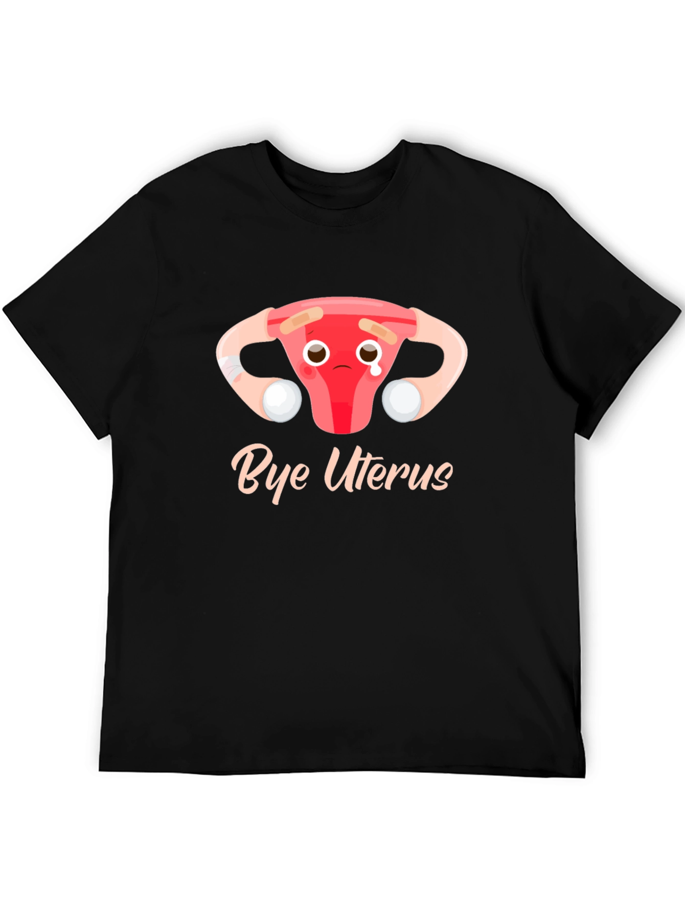 Bye Uterus T-Shirt - Humor Graphic Tee