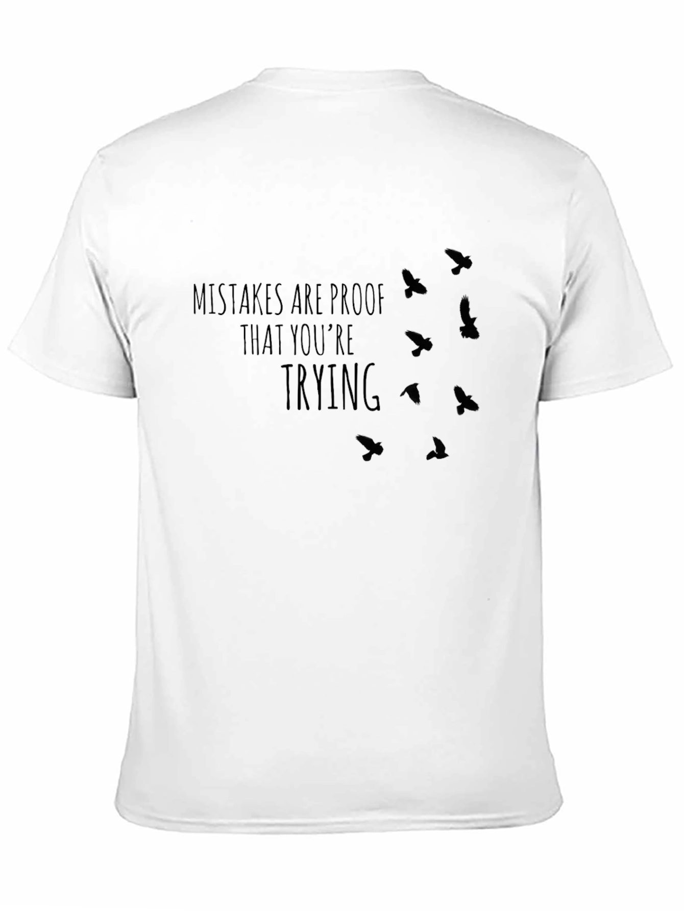 Mistakes Are Proof T-Shirt - Motivational Bird Design