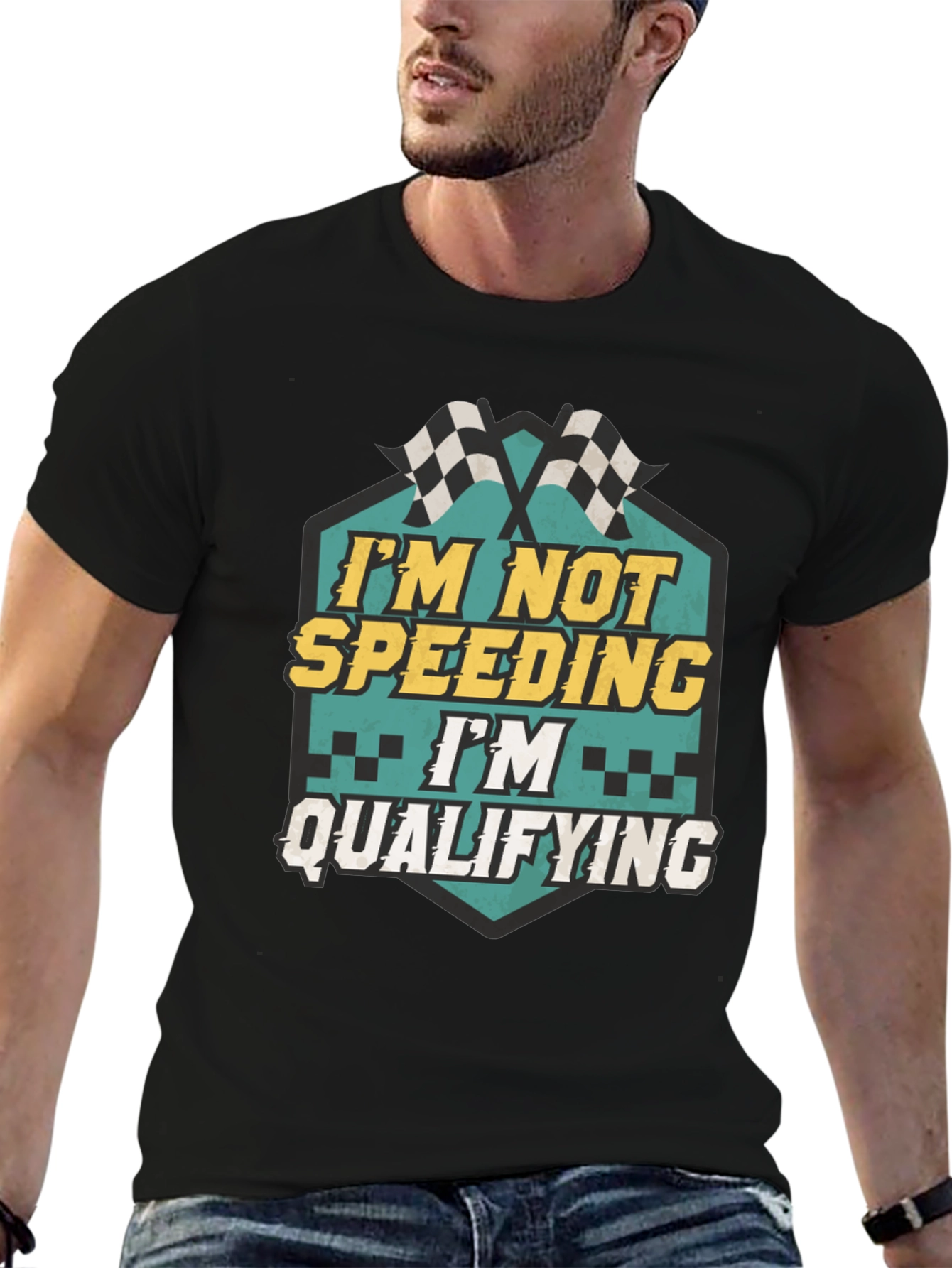 Im Not Speeding Im Qualifying T-Shirt