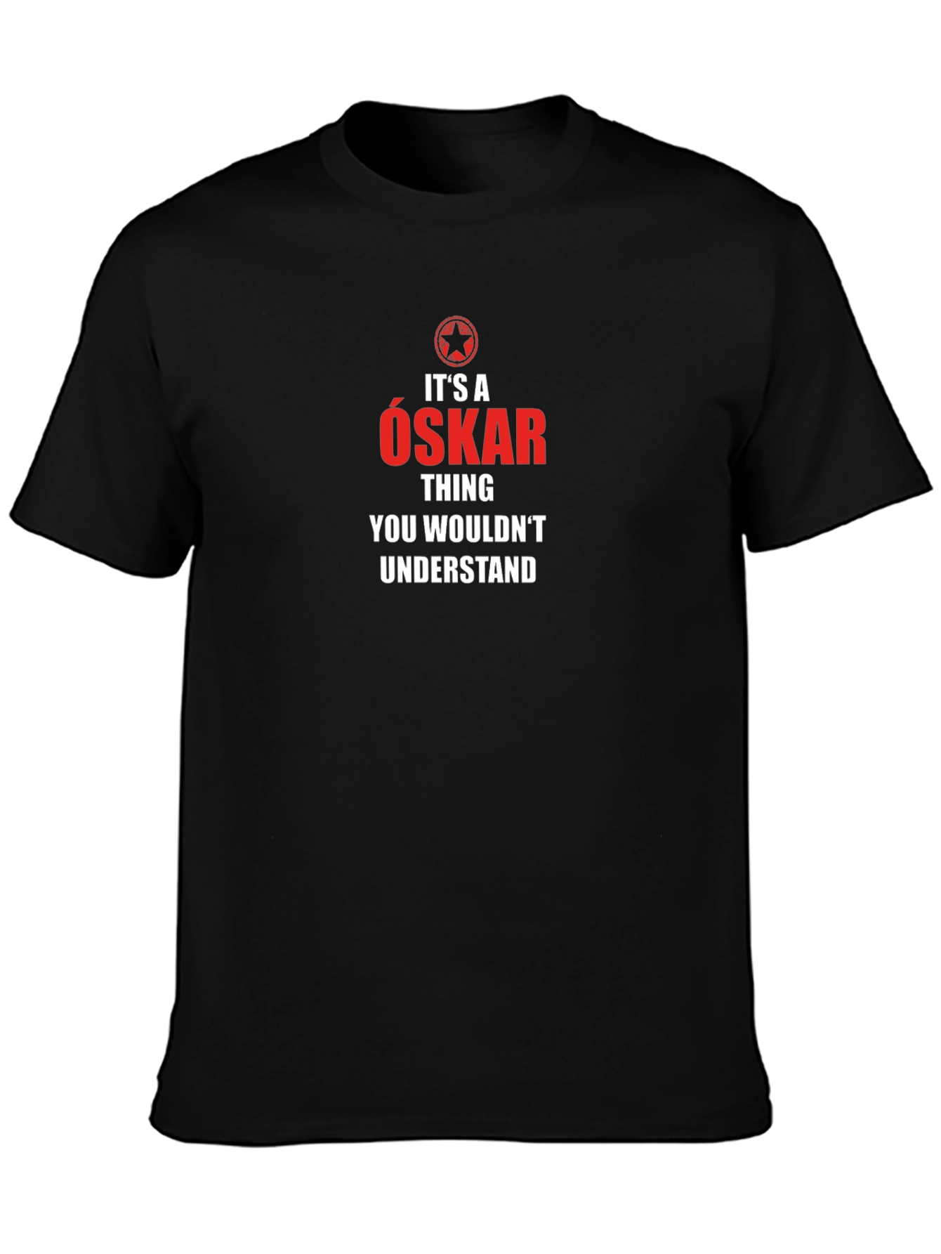 Its An Oskar Thing T-Shirt - Unisex