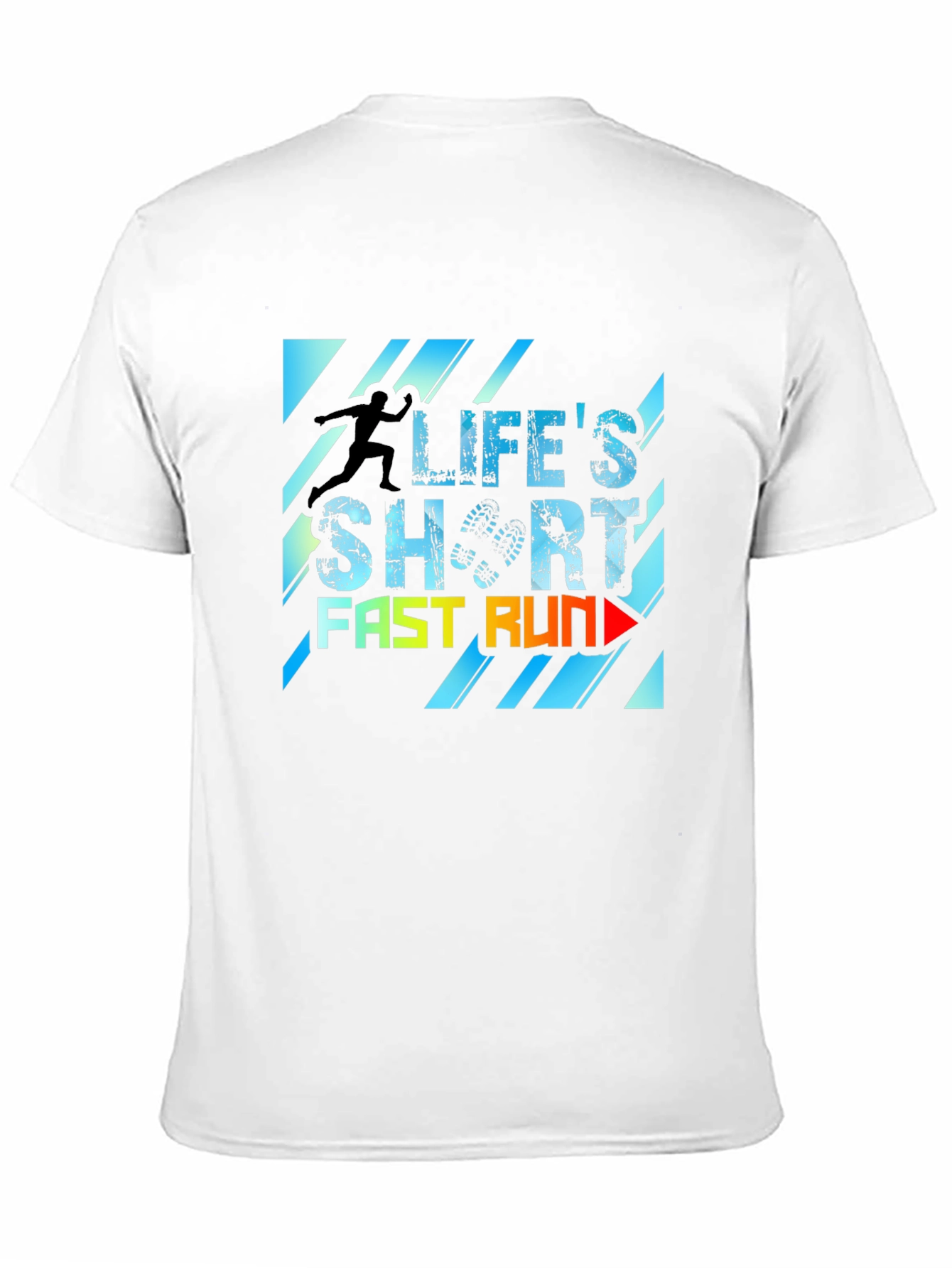 Lifes Short Fast Run T-Shirt