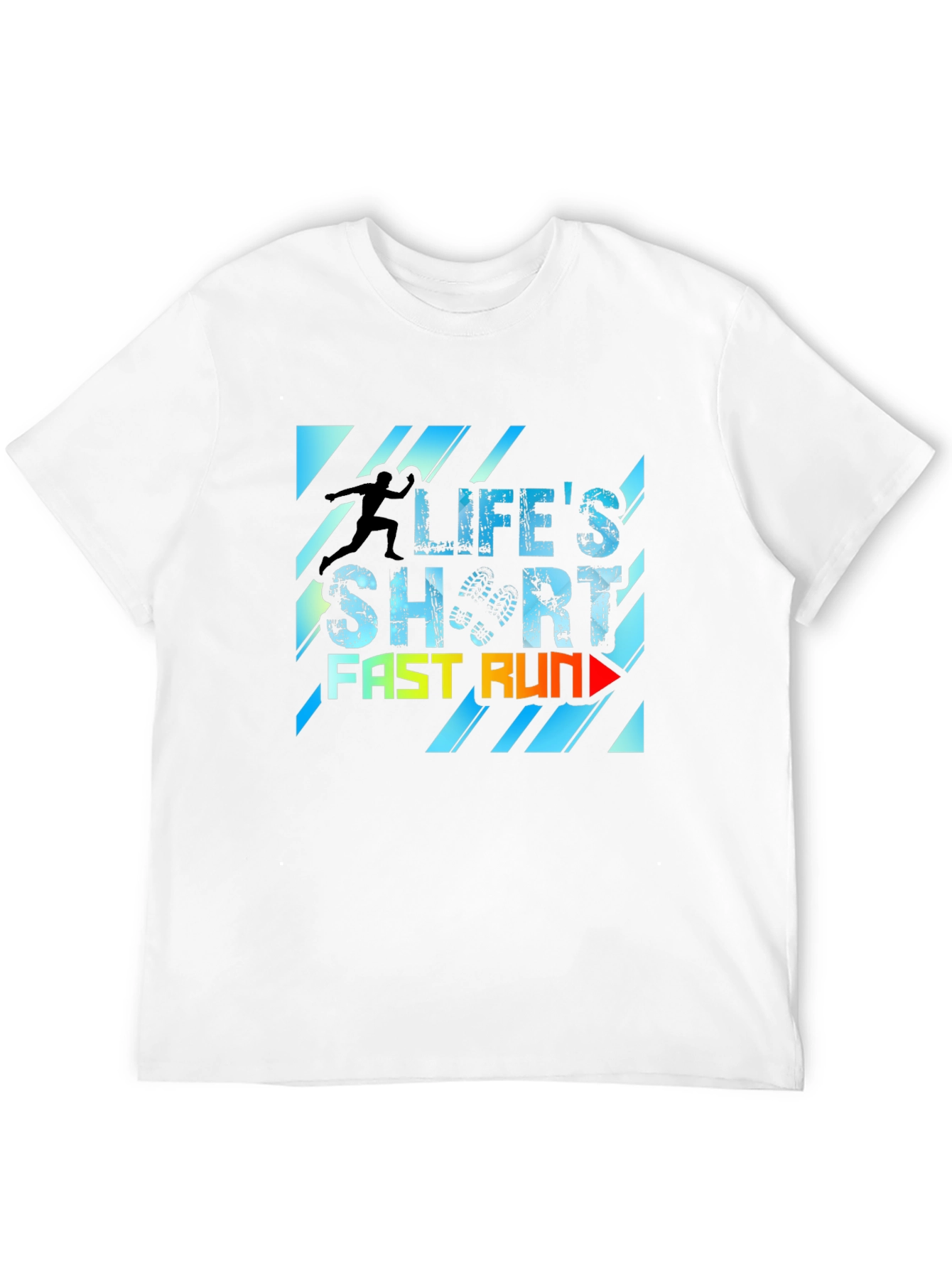 Lifes Short Fast Run T-Shirt