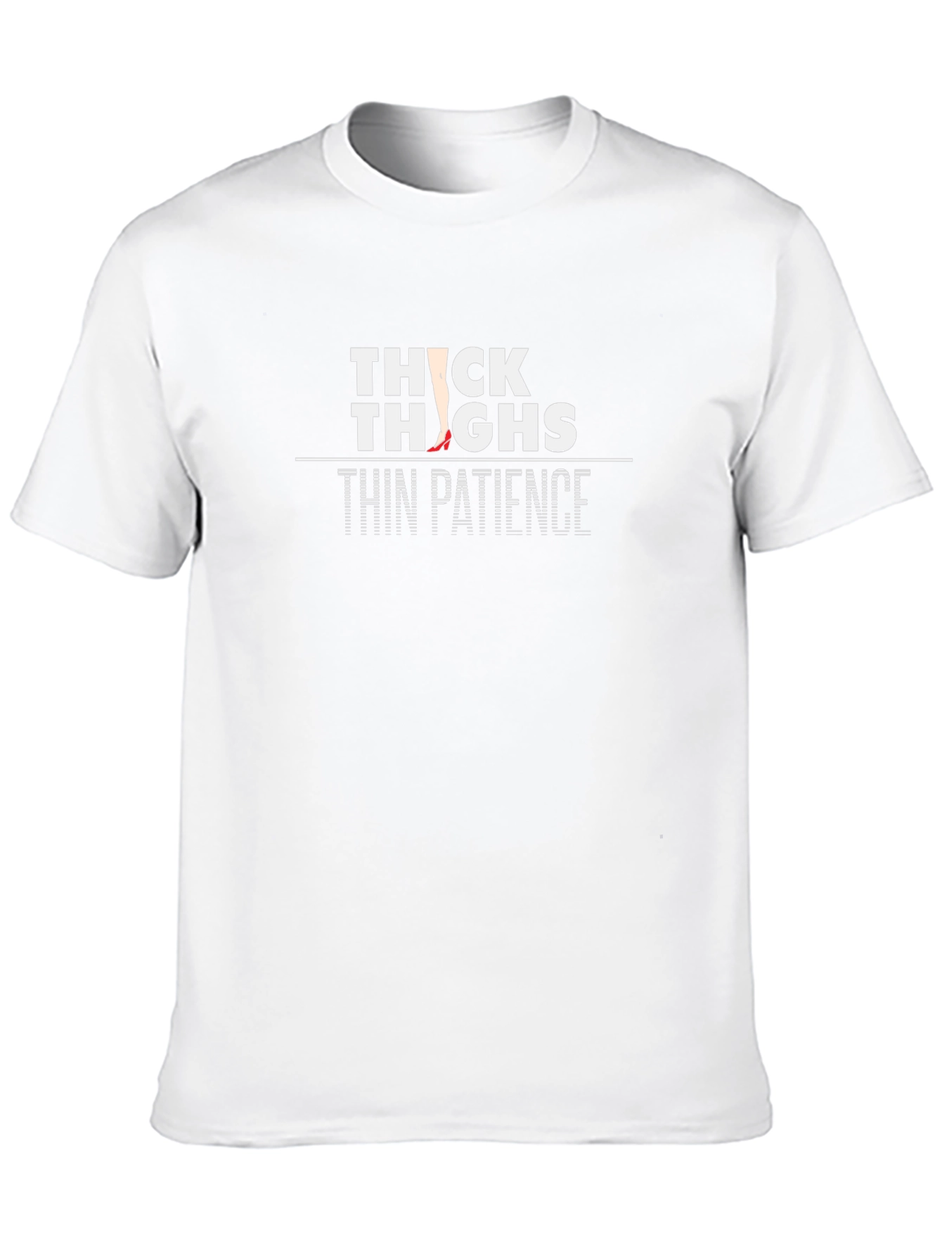 Thick Thighs Thin Patience Graphic Tee