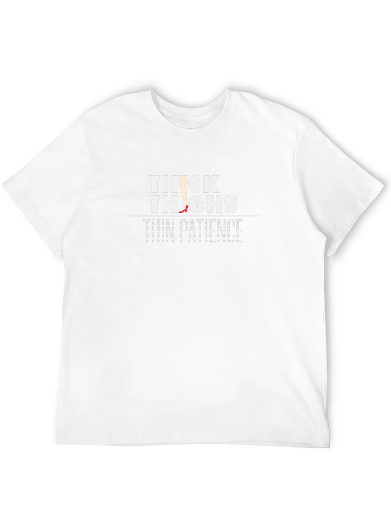 Thick Thighs Thin Patience Graphic Tee