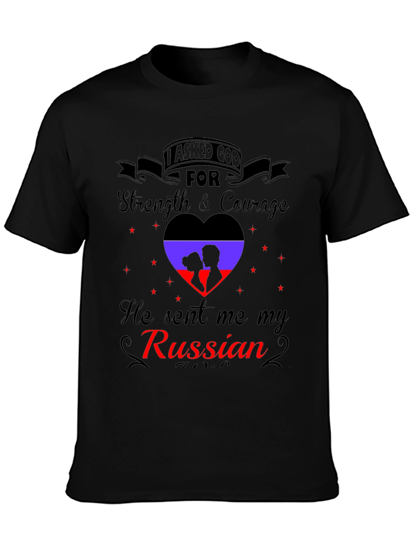 I Asked God For Strength Russian T-Shirt