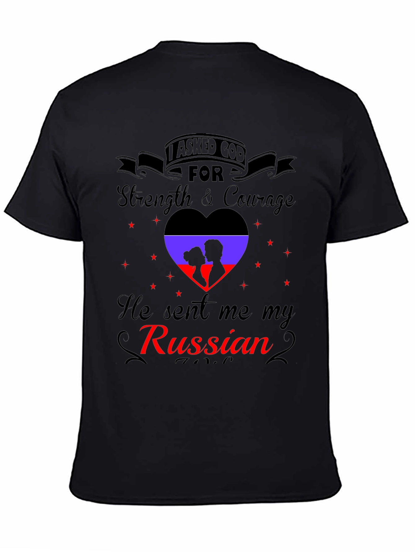 I Asked God For Strength Russian T-Shirt