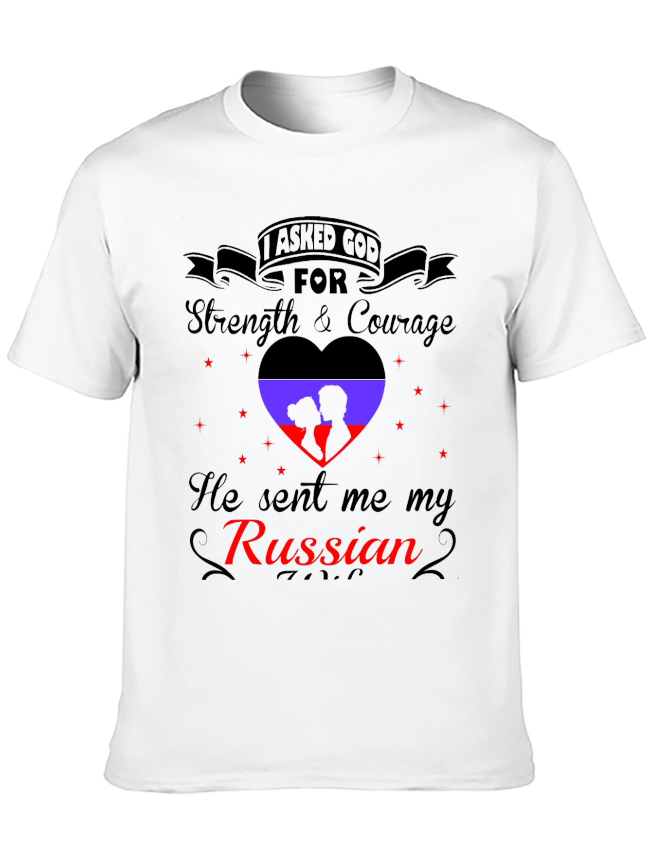 I Asked God For Strength Russian T-Shirt