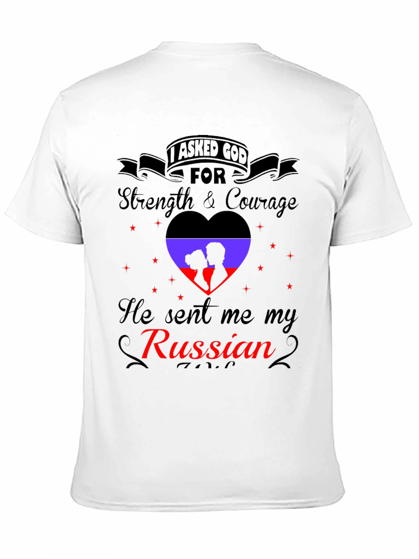 I Asked God For Strength Russian T-Shirt