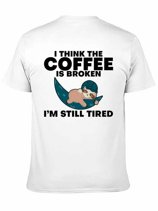 Funny Sloth Coffee Broken Tired Graphic T-Shirt
