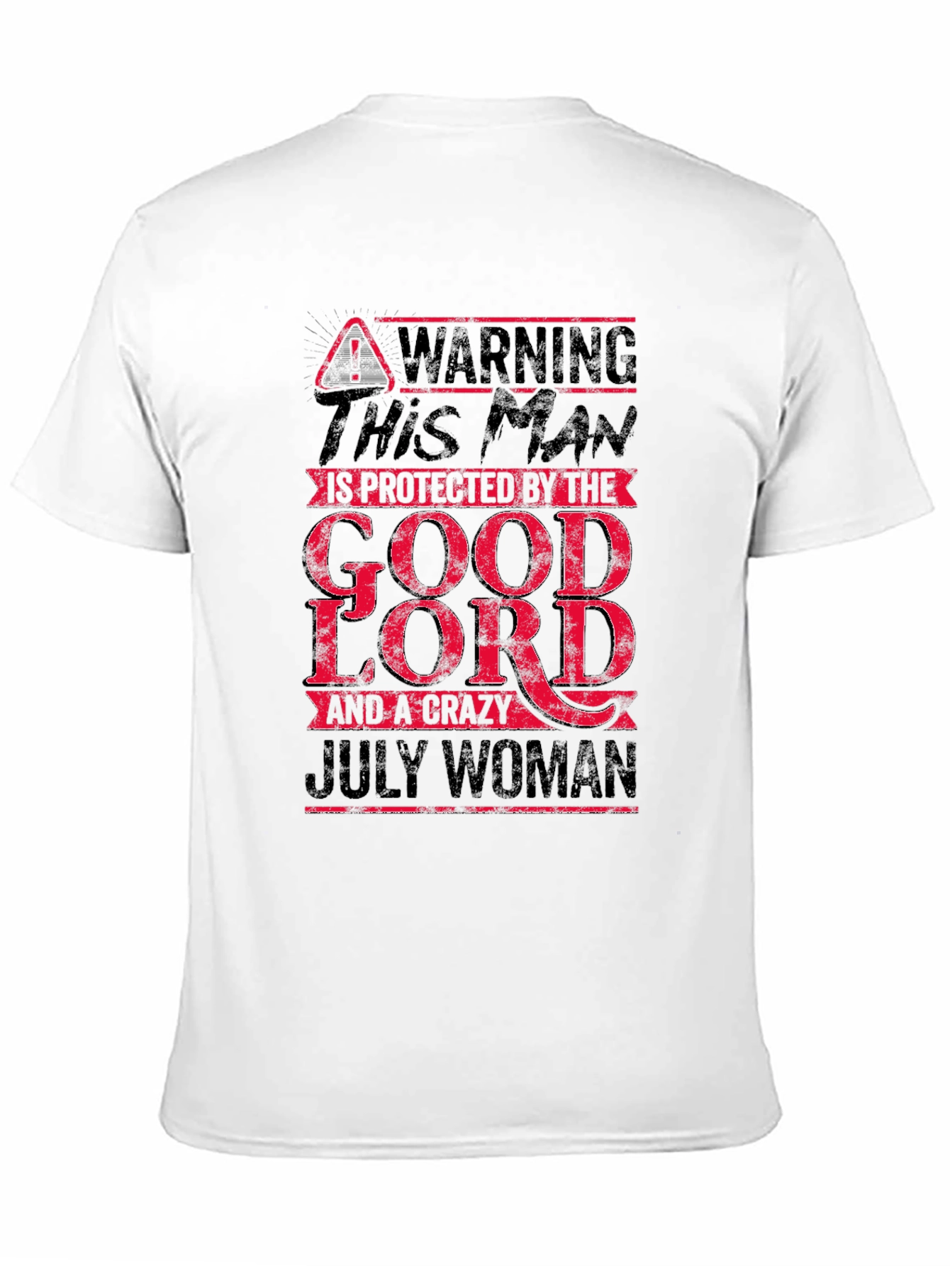 Warning Protected by God and July Woman T-Shirt
