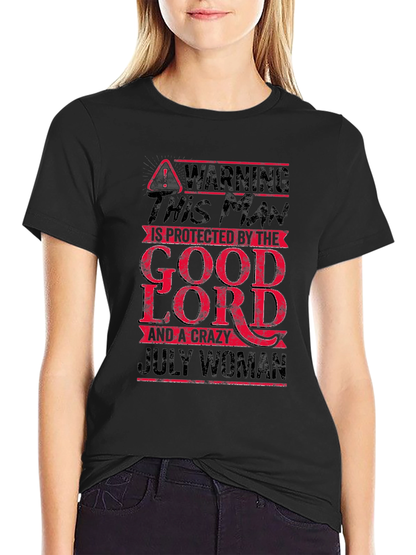 Warning Protected by God and July Woman T-Shirt