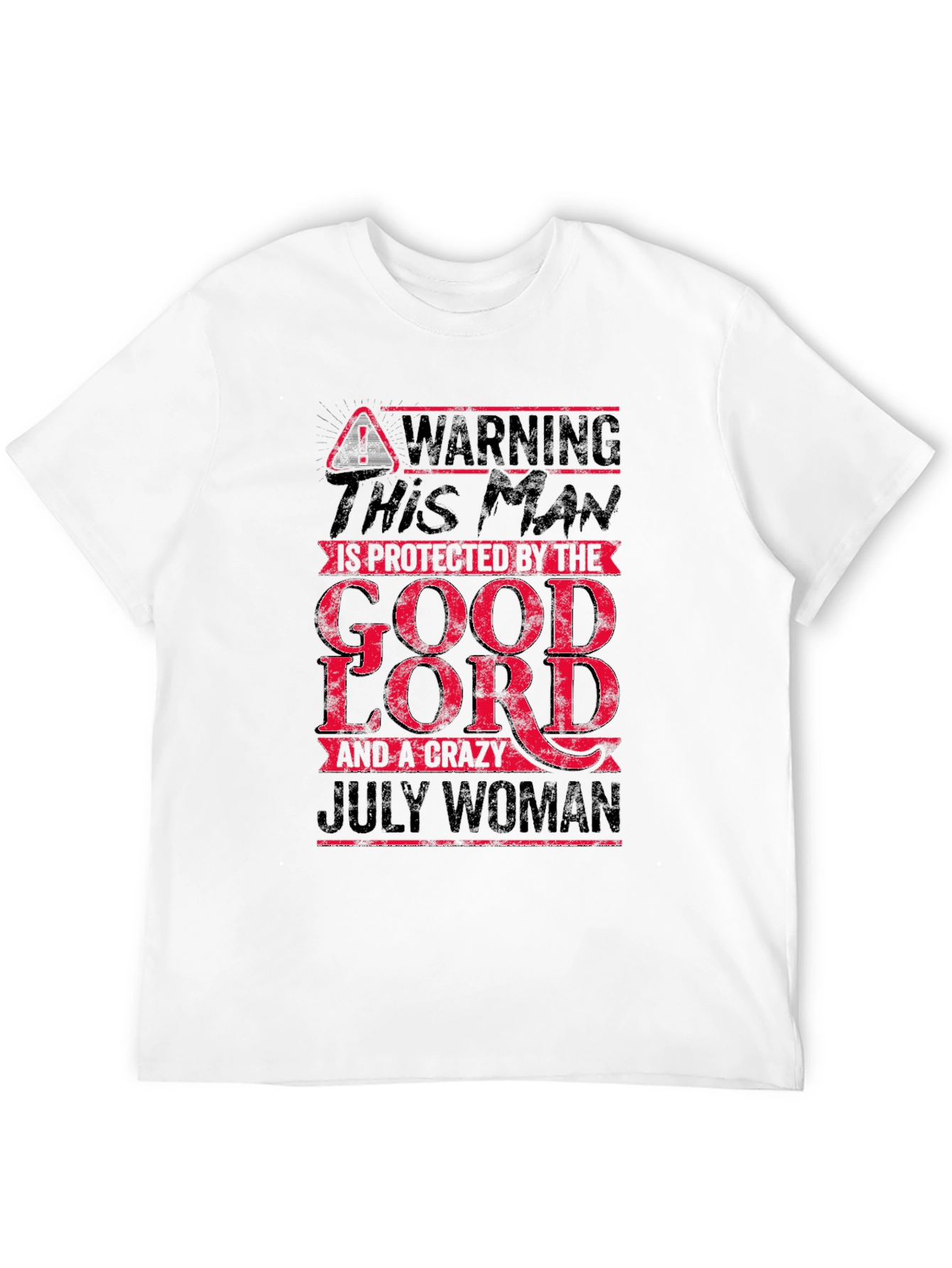 Warning Protected by God and July Woman T-Shirt