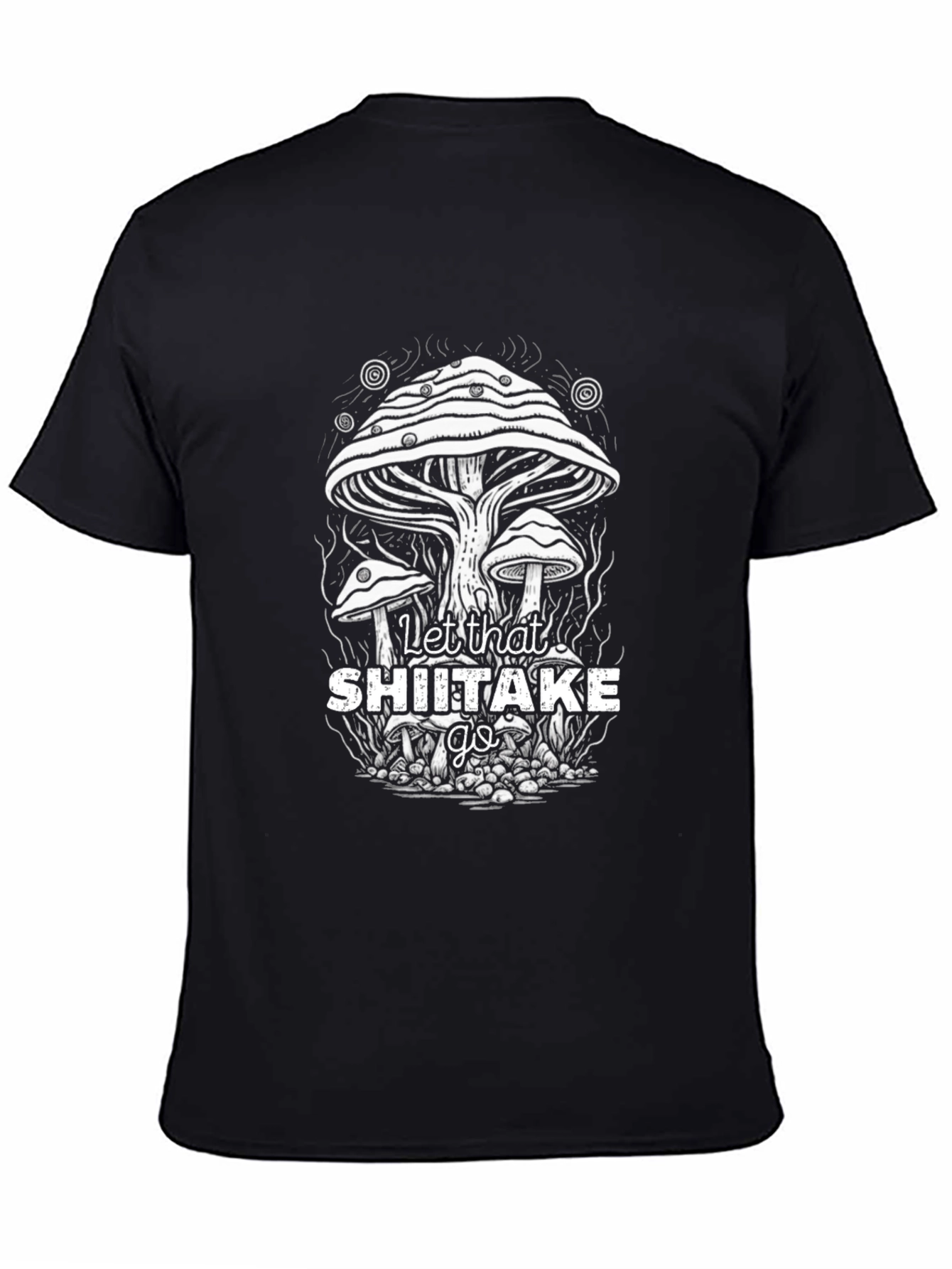 Let That Shiitake Go T-Shirt Funny Mushroom Graphic Tee