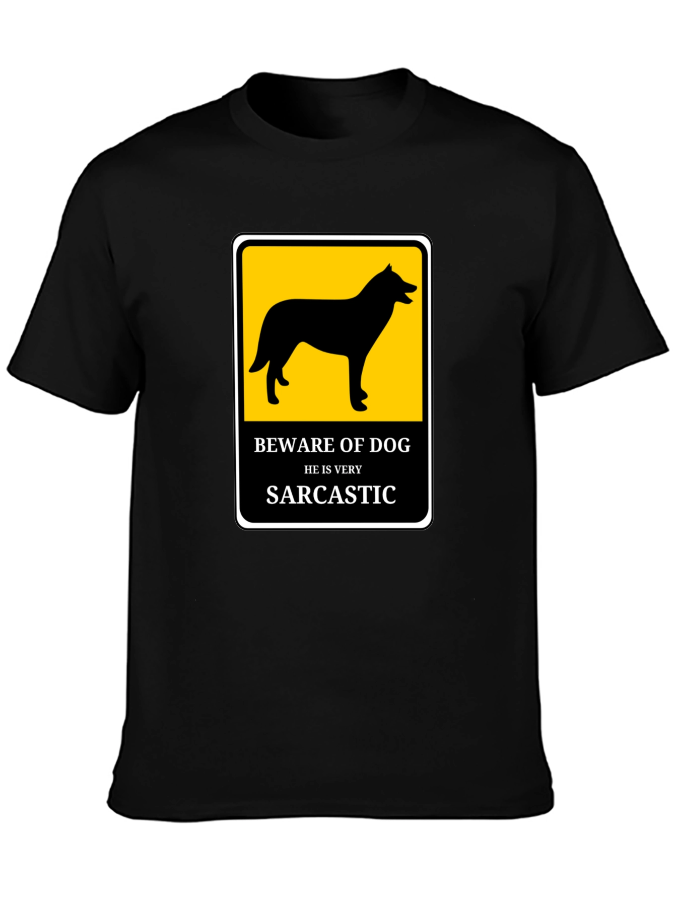 Sarcastic Dog T-Shirt - Beware He Bites!