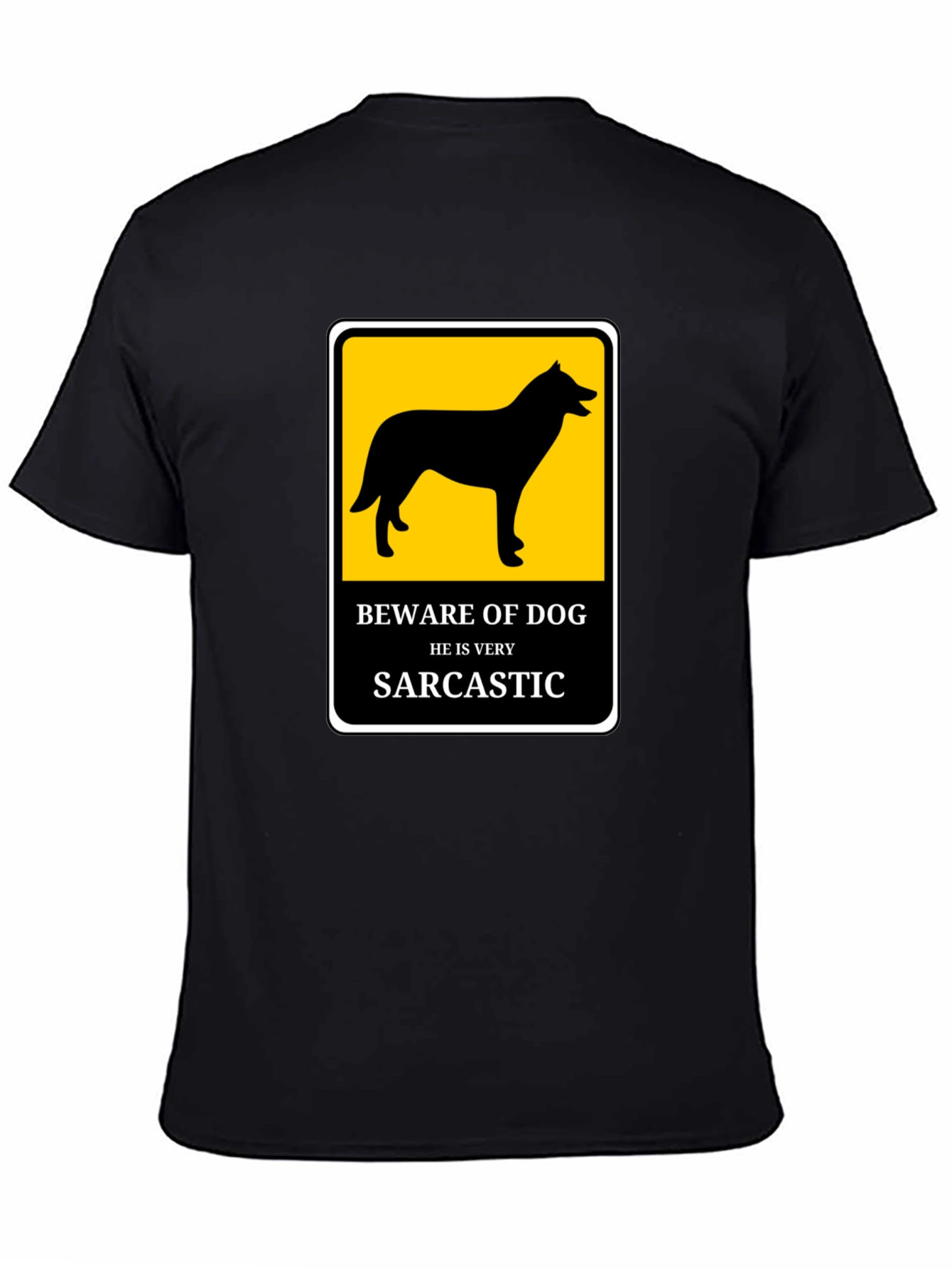 Sarcastic Dog T-Shirt - Beware He Bites!