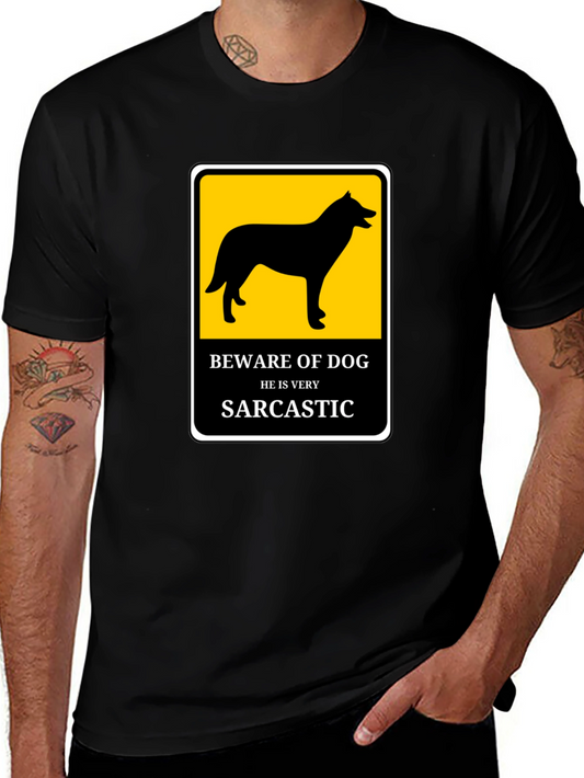 Sarcastic Dog T-Shirt - Beware He Bites!
