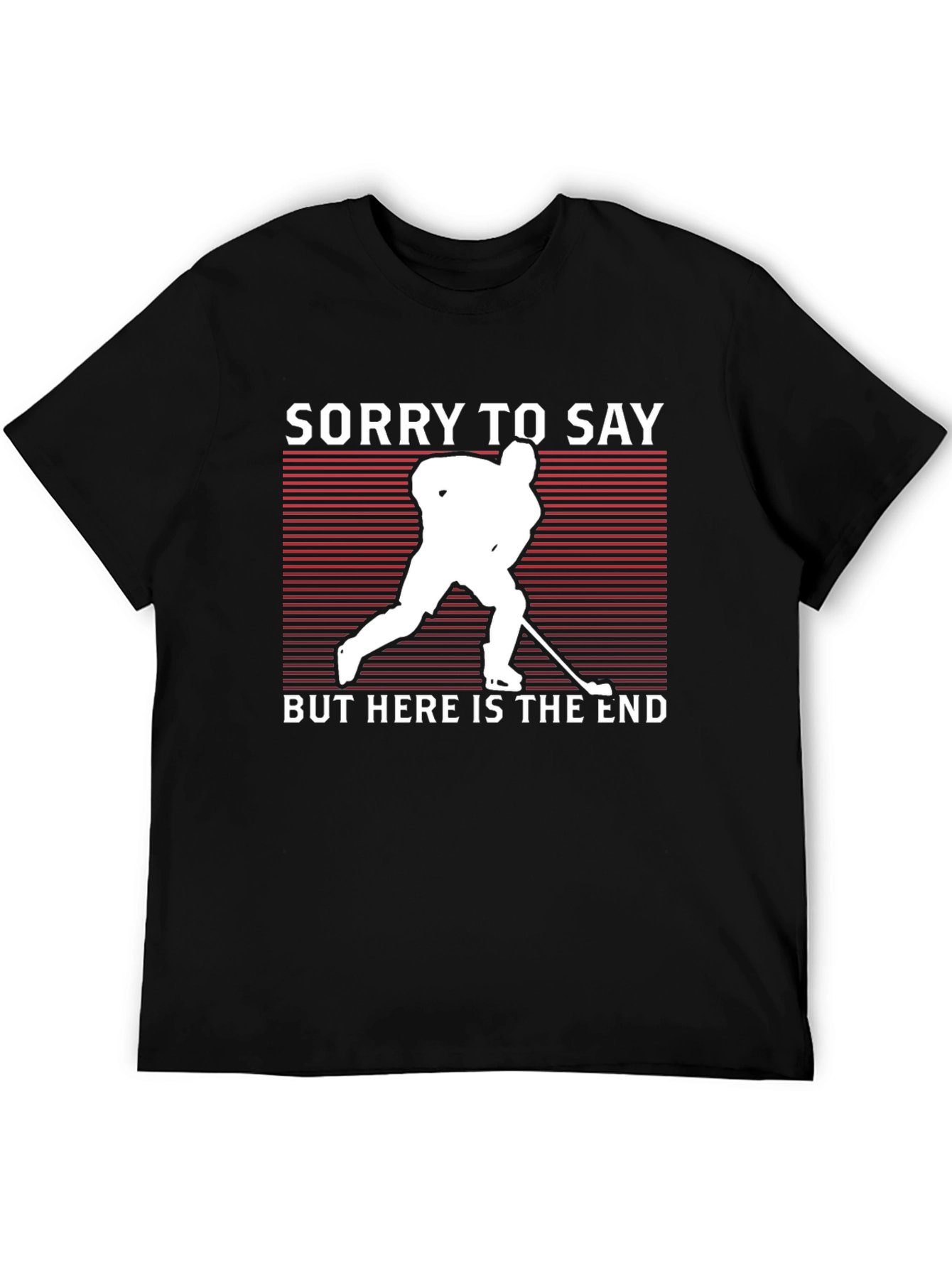 Sorry To Say Hockey Graphic Tee - Unisex