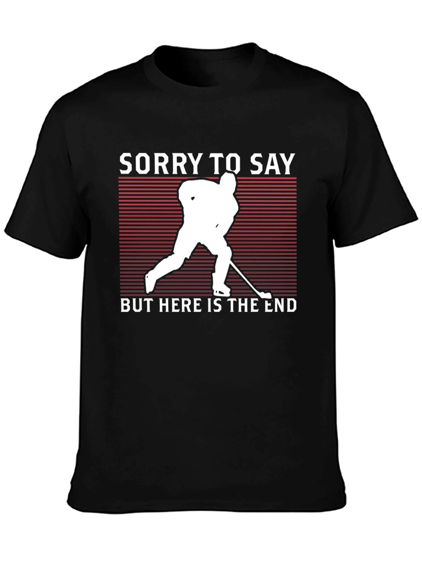 Sorry To Say Hockey Graphic Tee - Unisex
