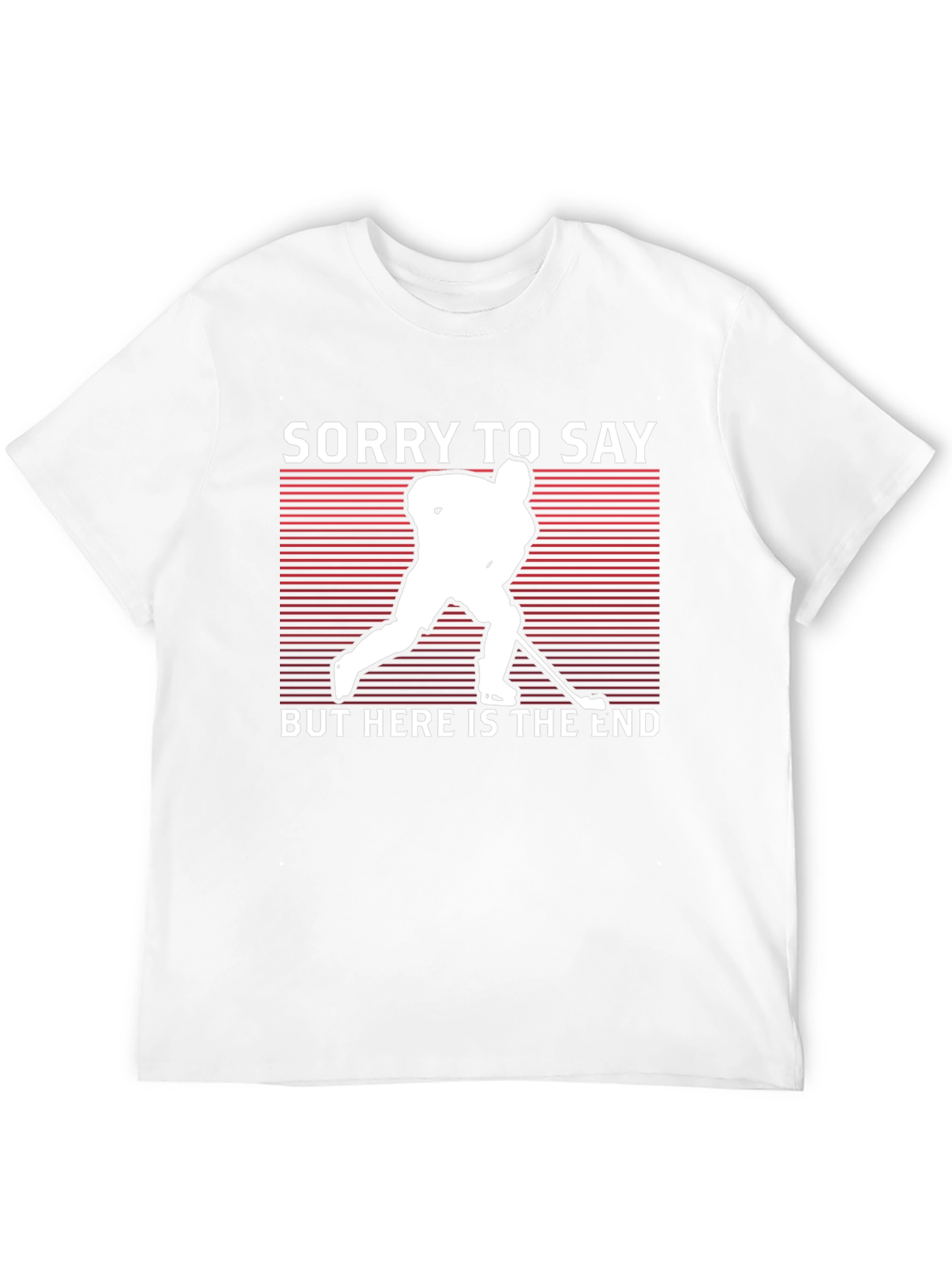 Sorry To Say Hockey Graphic Tee - Unisex