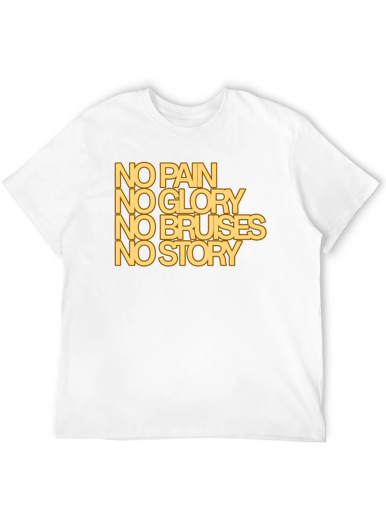 No Pain No Glory T-Shirt