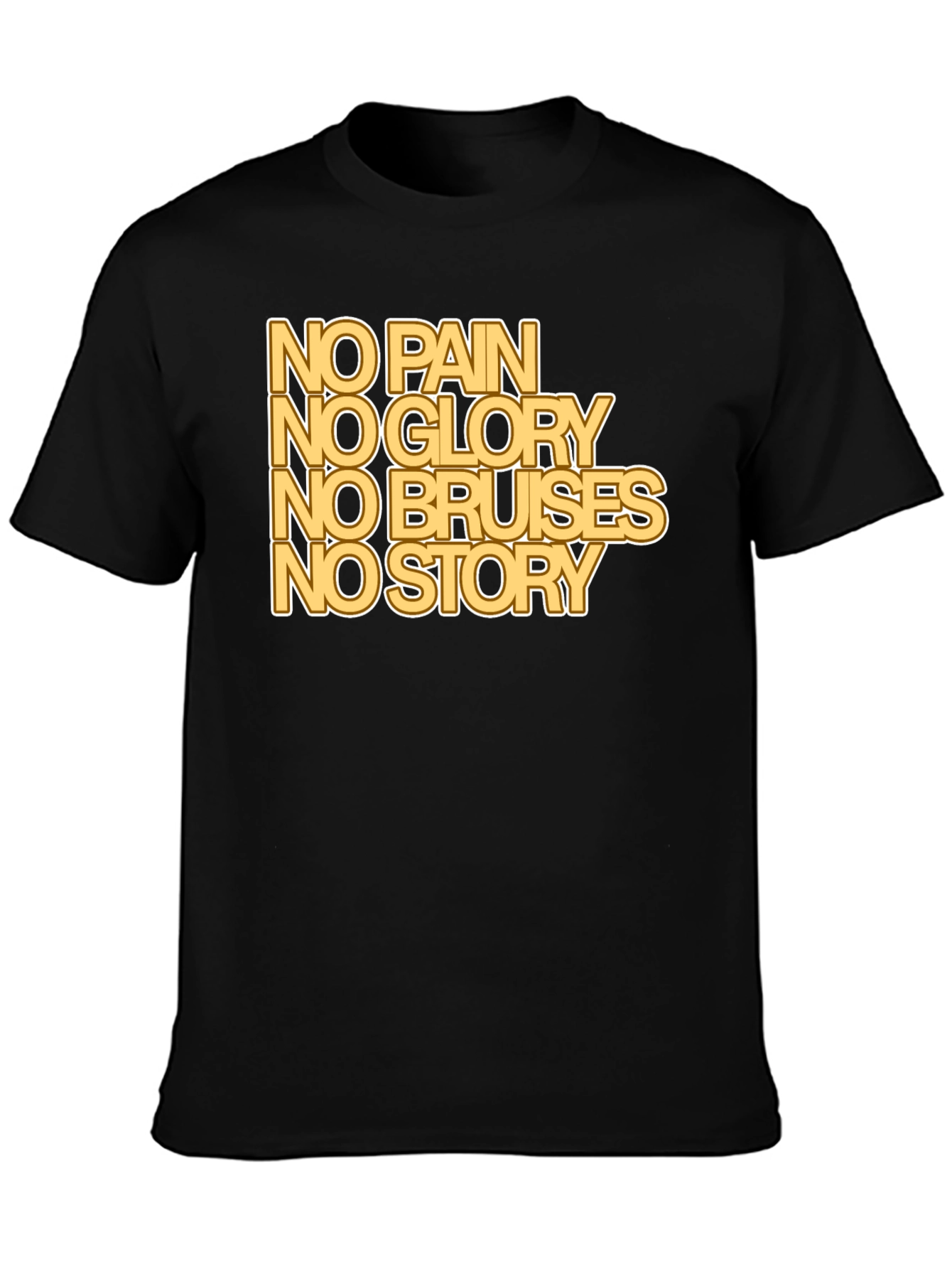 No Pain No Glory T-Shirt