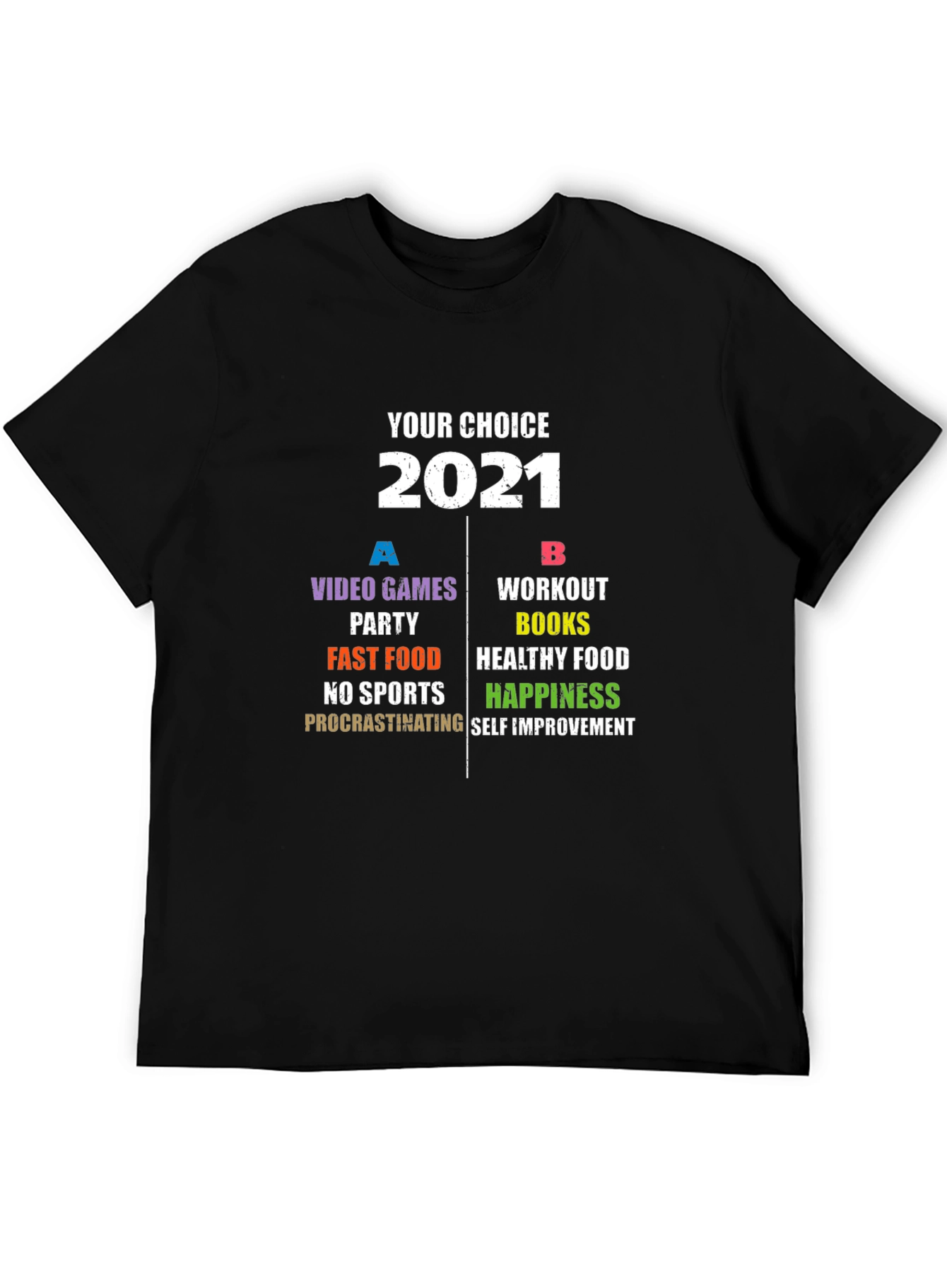 Your Choice 2021 T-Shirt