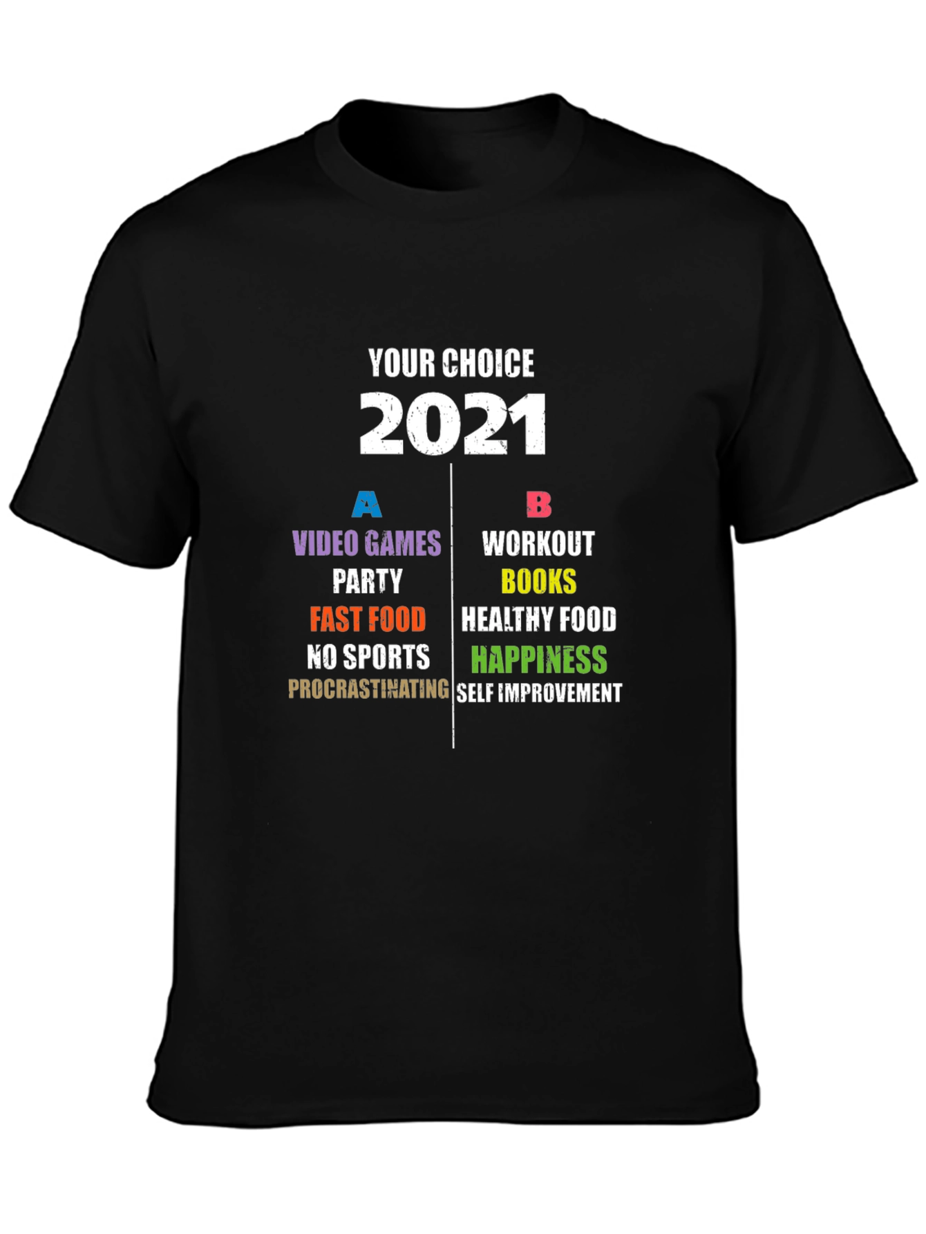 Your Choice 2021 T-Shirt