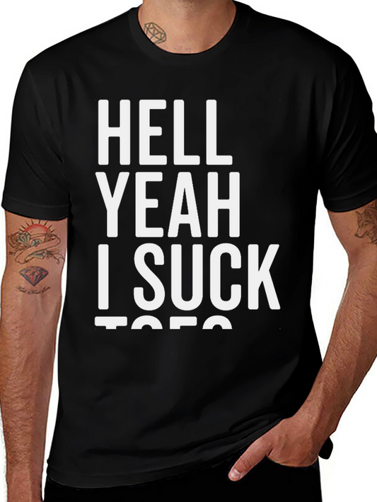 Hell Yeah I Suck T-Shirt