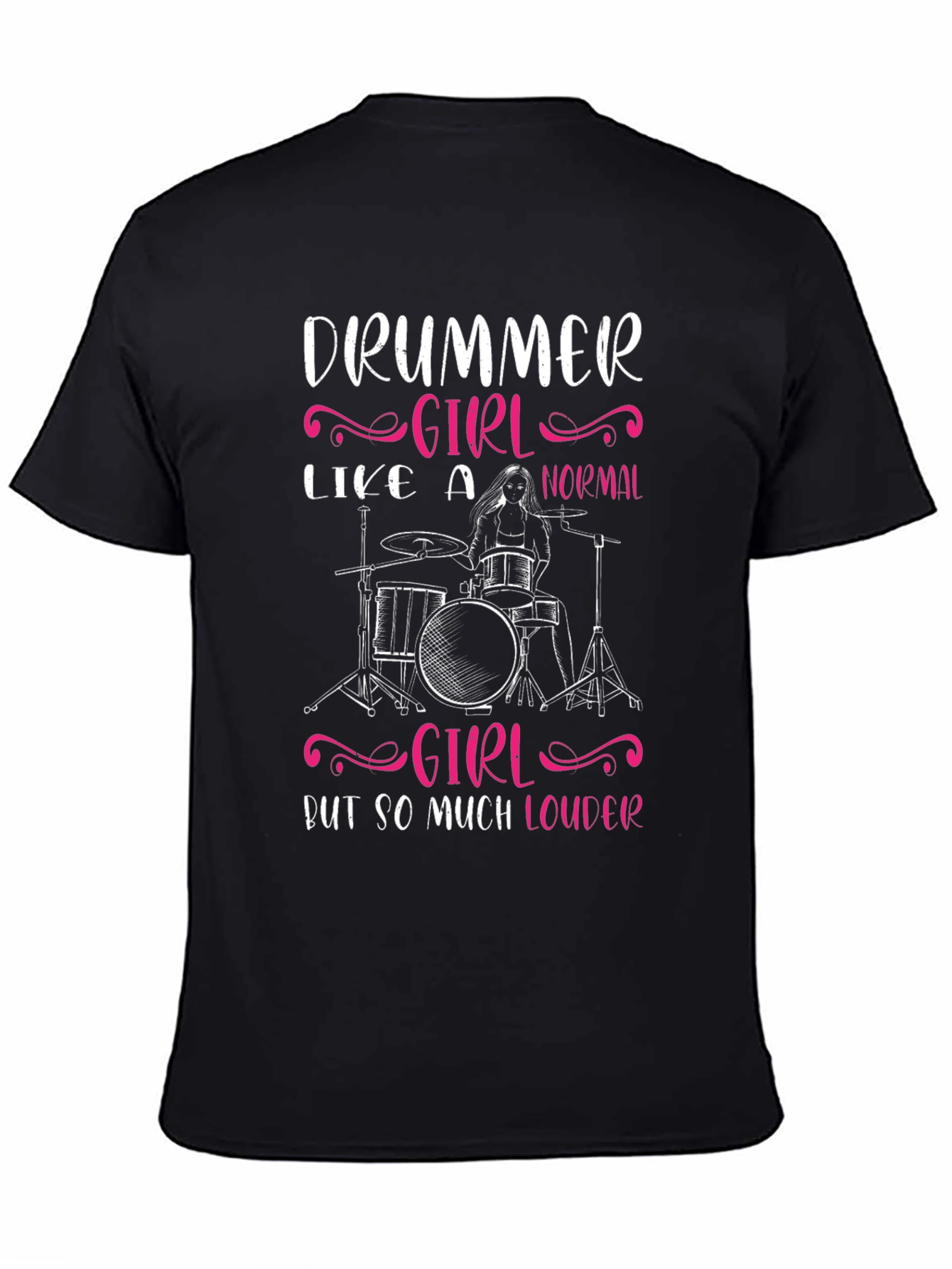 Drummer Girl T-Shirt - Loud & Proud Music Tee