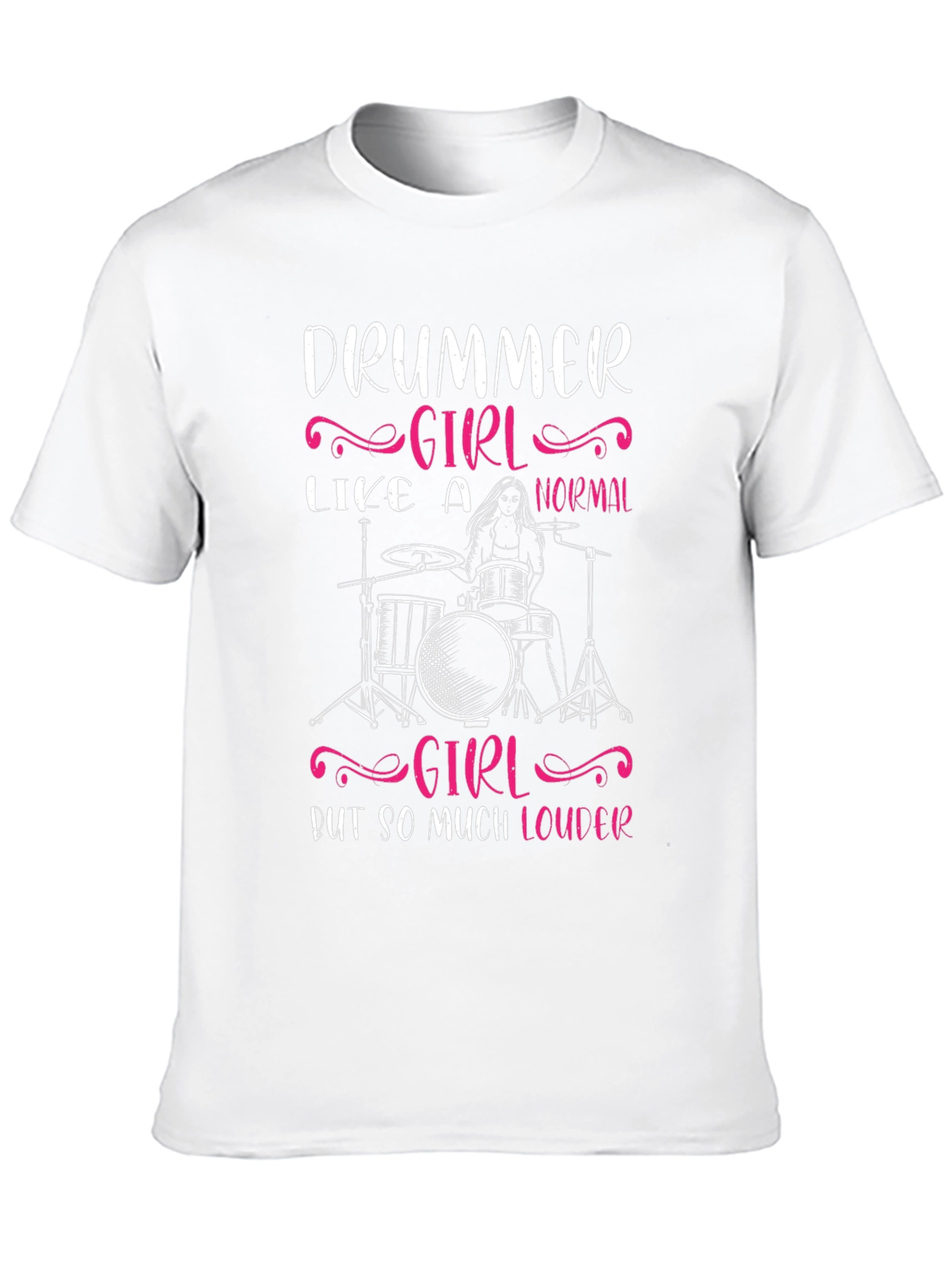 Drummer Girl T-Shirt - Loud & Proud Music Tee