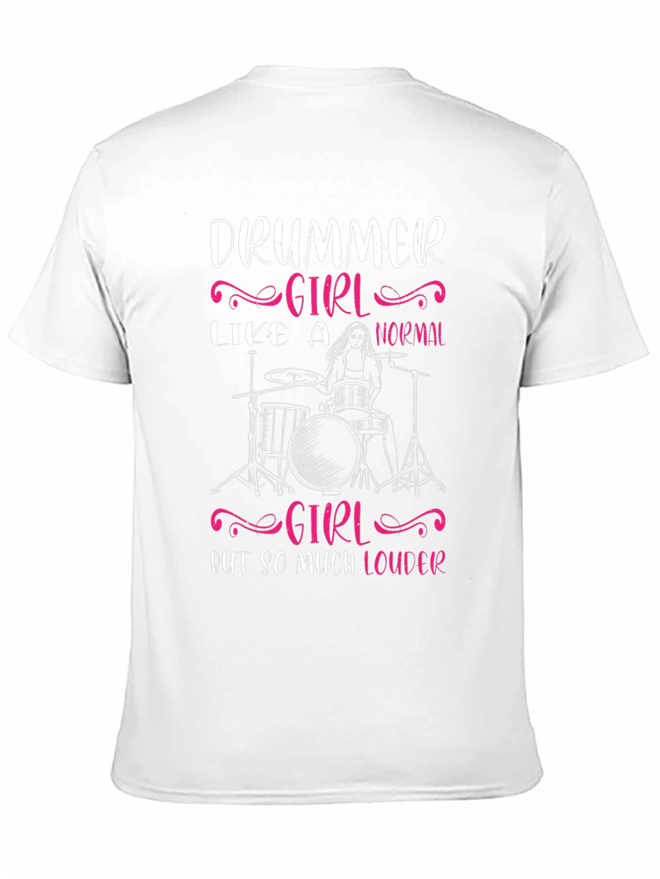 Drummer Girl T-Shirt - Loud & Proud Music Tee