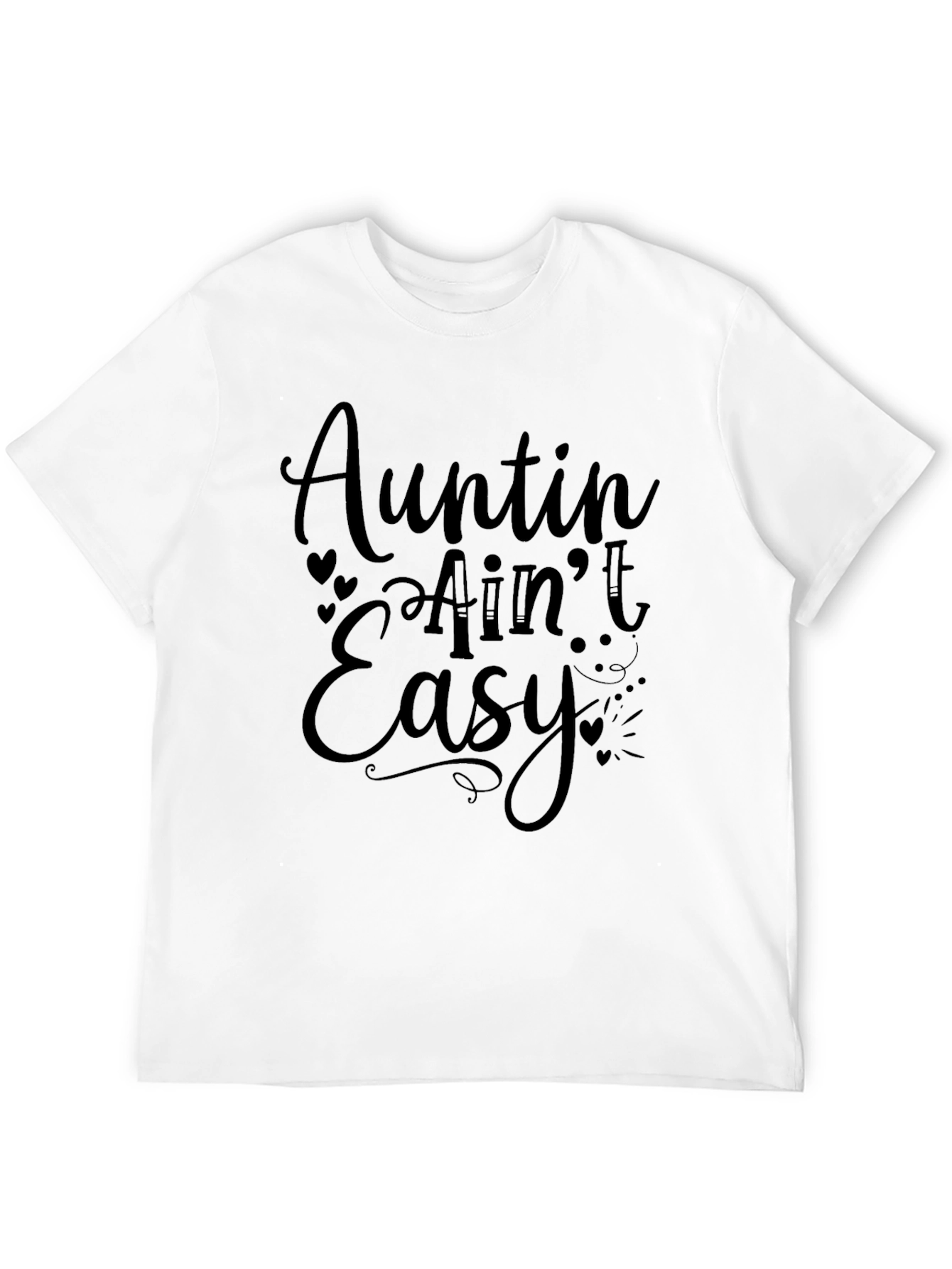 Auntin Aint Easy Graphic T-Shirt
