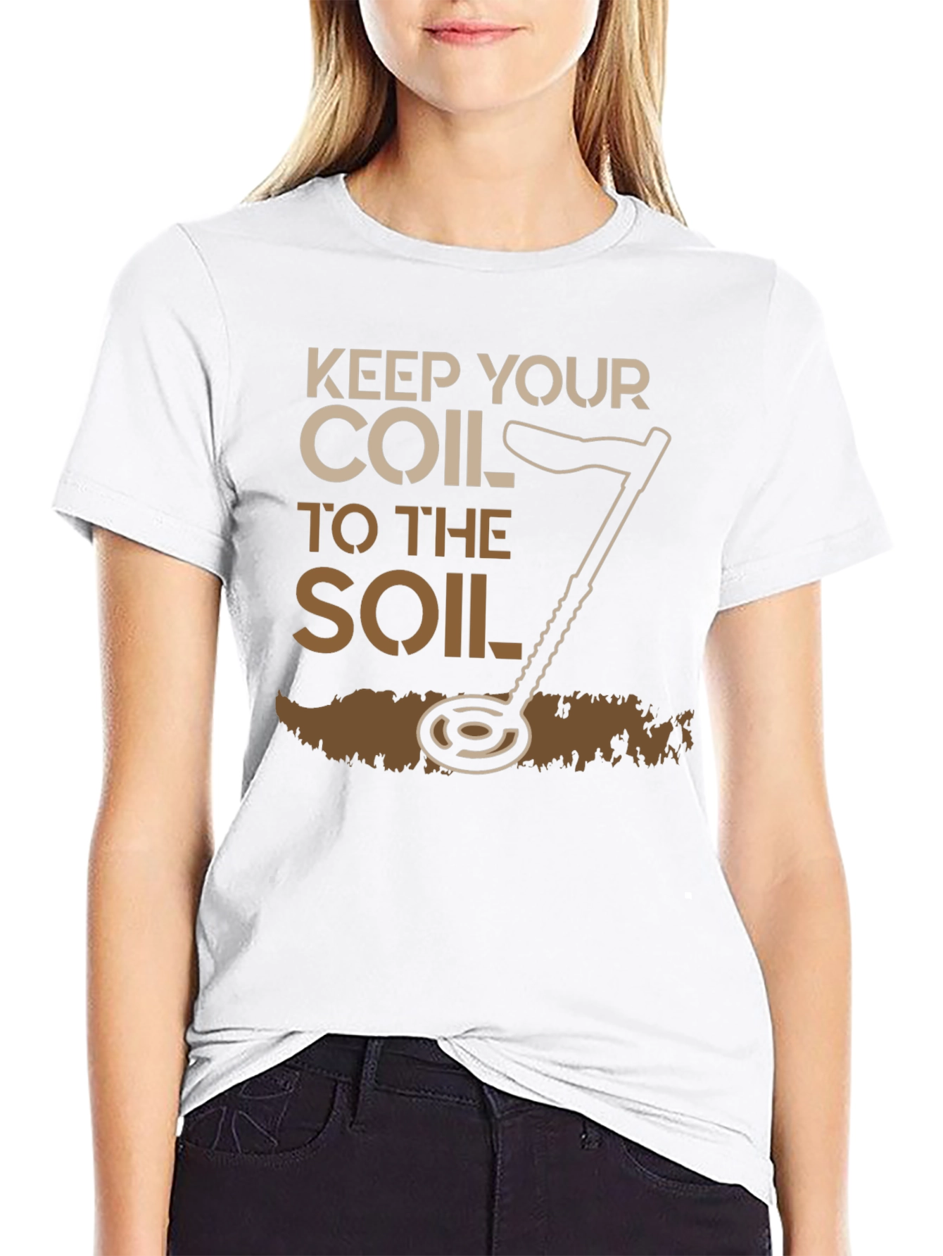 Keep Your Coil To The Soil Detector T-Shirt
