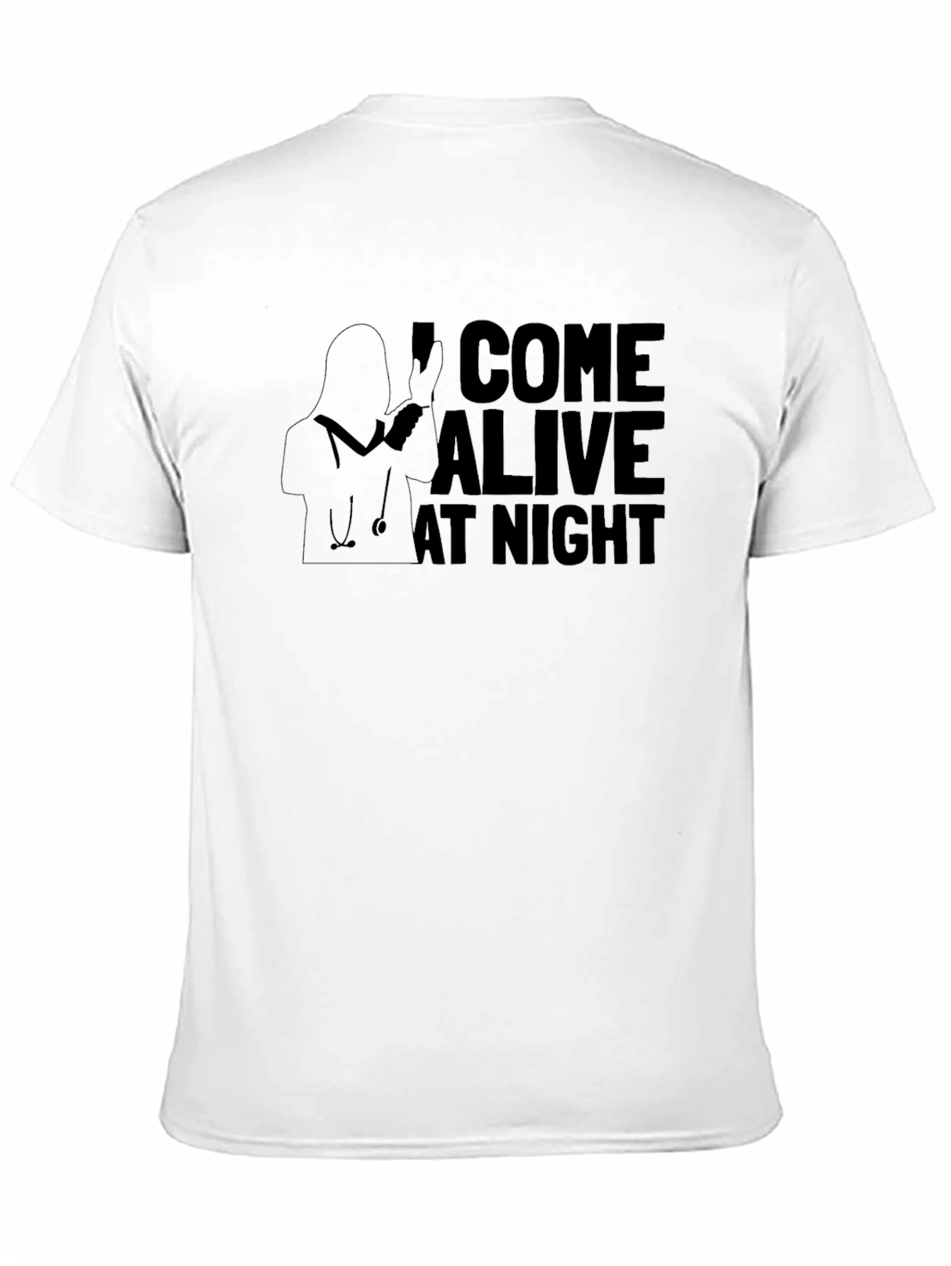 I Come Alive At Night Nurse T-Shirt