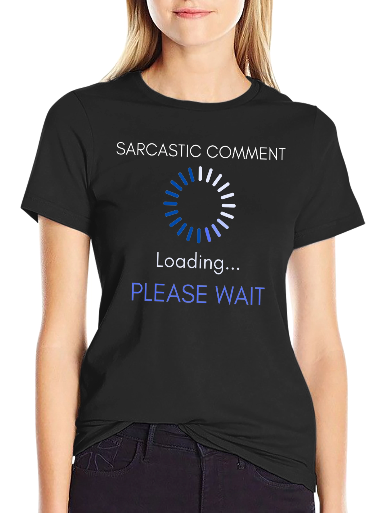 Sarcastic Comment Loading T-Shirt - Novelty Tee