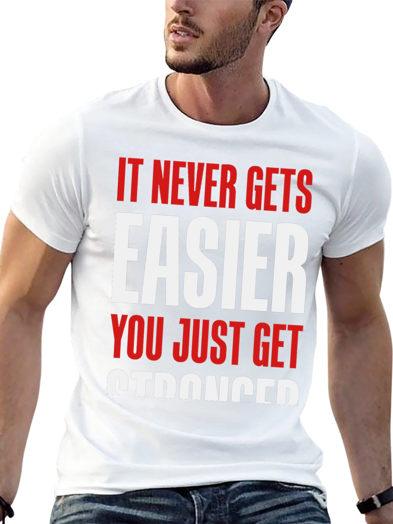 Motivational Graphic Tee - Never Gets Easier T-Shirt