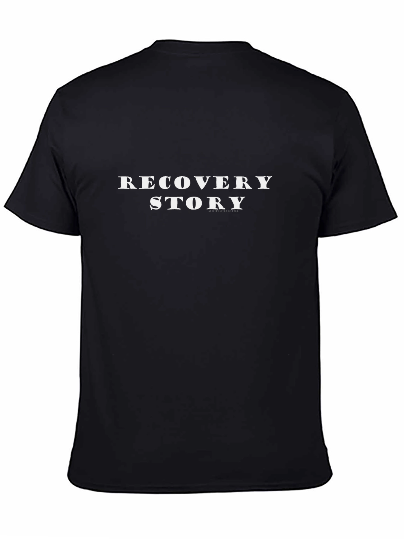 Recovery Story Graphic Tee - Inspiring Message Shirt