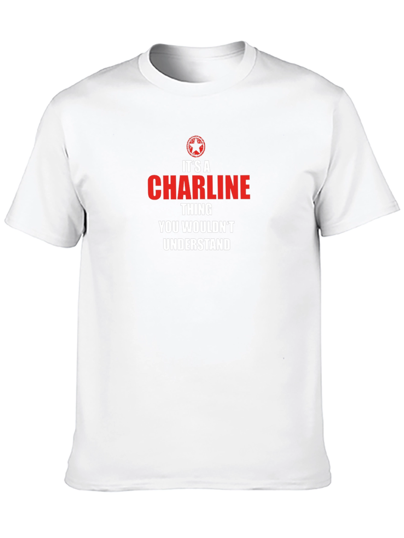 Charlene Thing You Wouldnt Understand T-Shirt