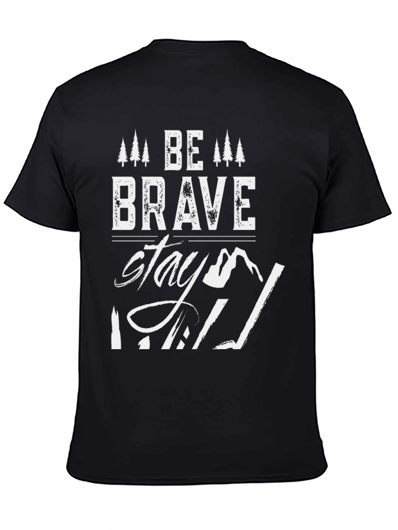 Be Brave Stay Wild Graphic T-Shirt