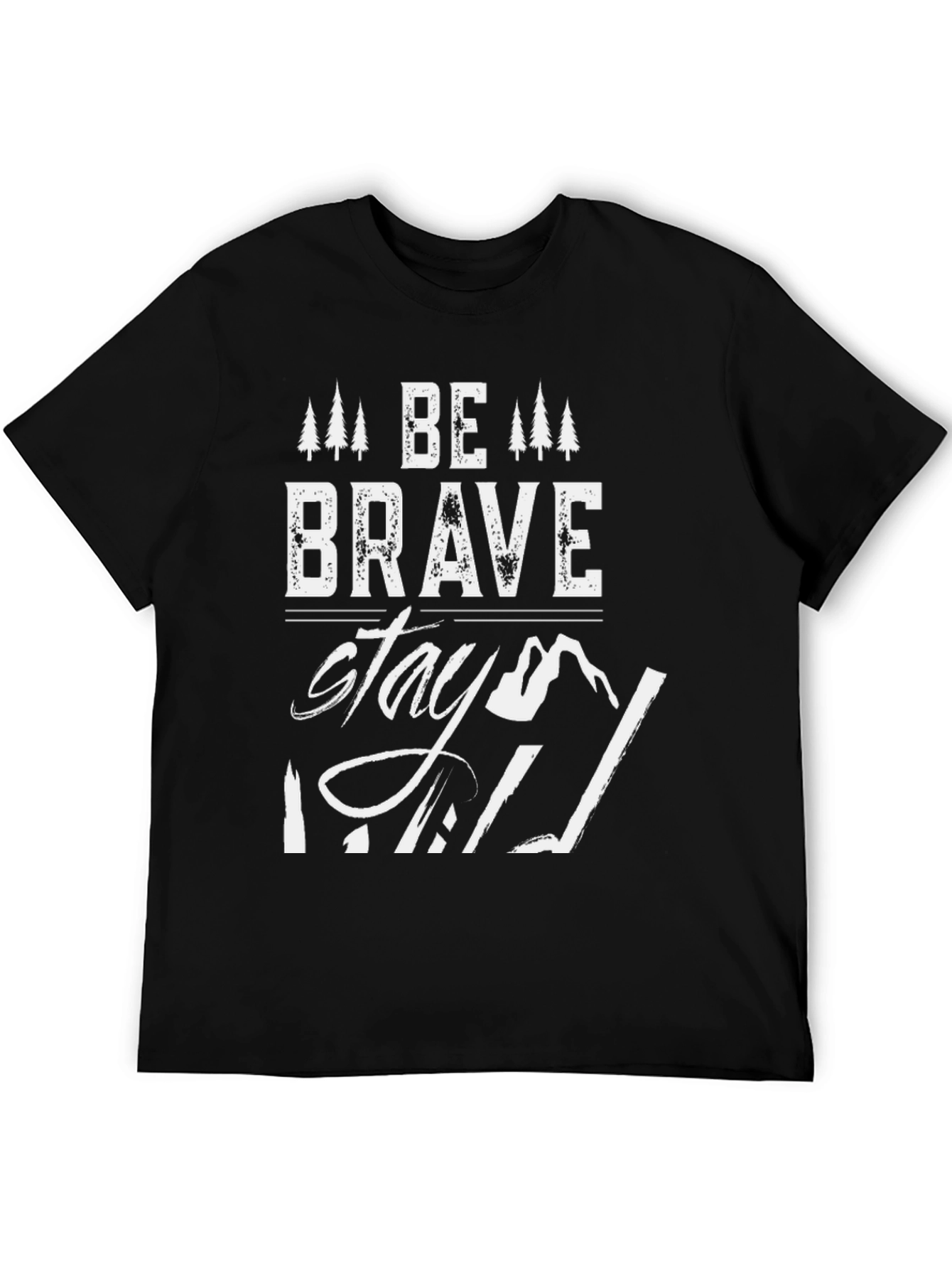 Be Brave Stay Wild Graphic T-Shirt
