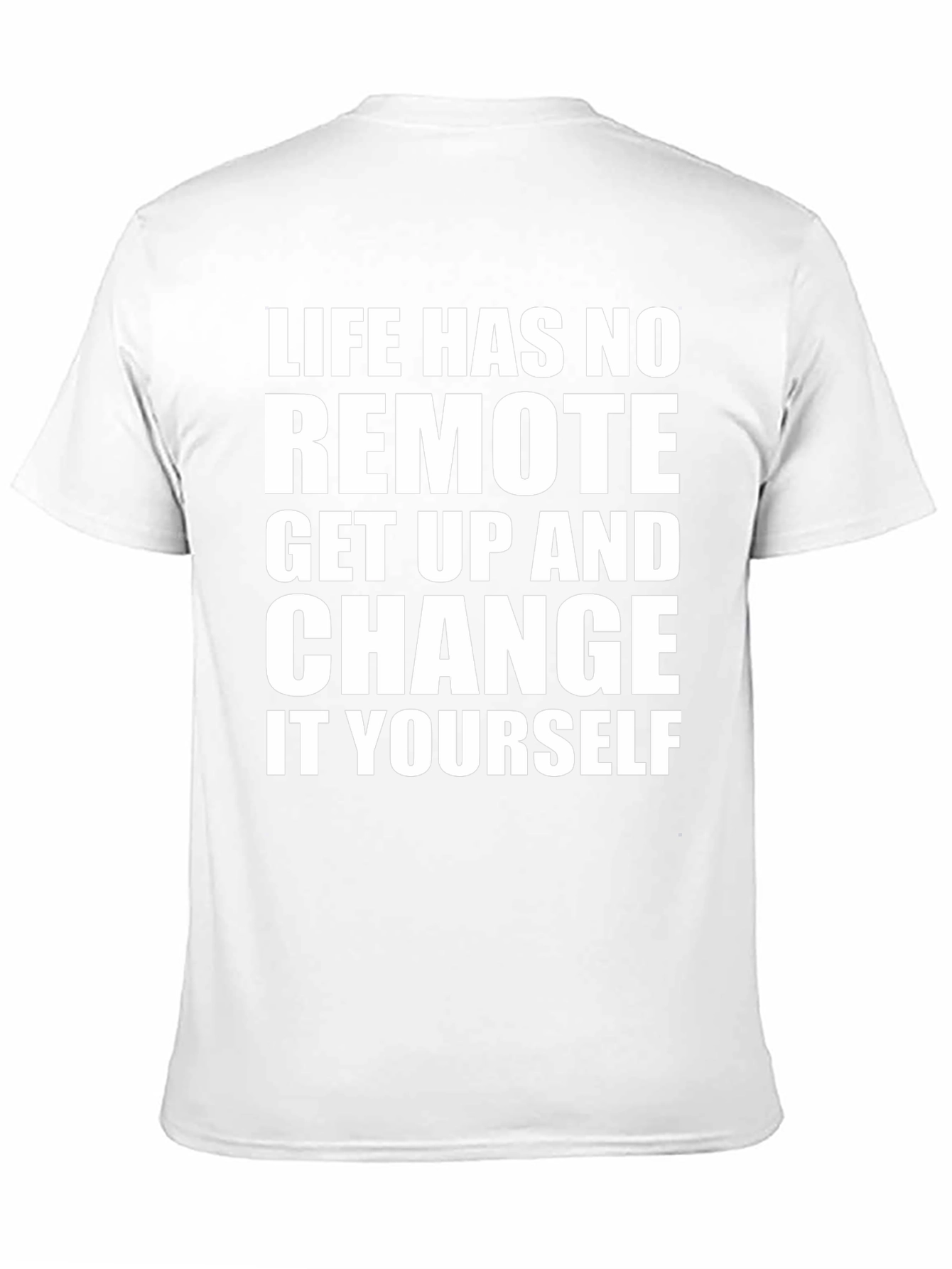 Life Has No Remote T-Shirt