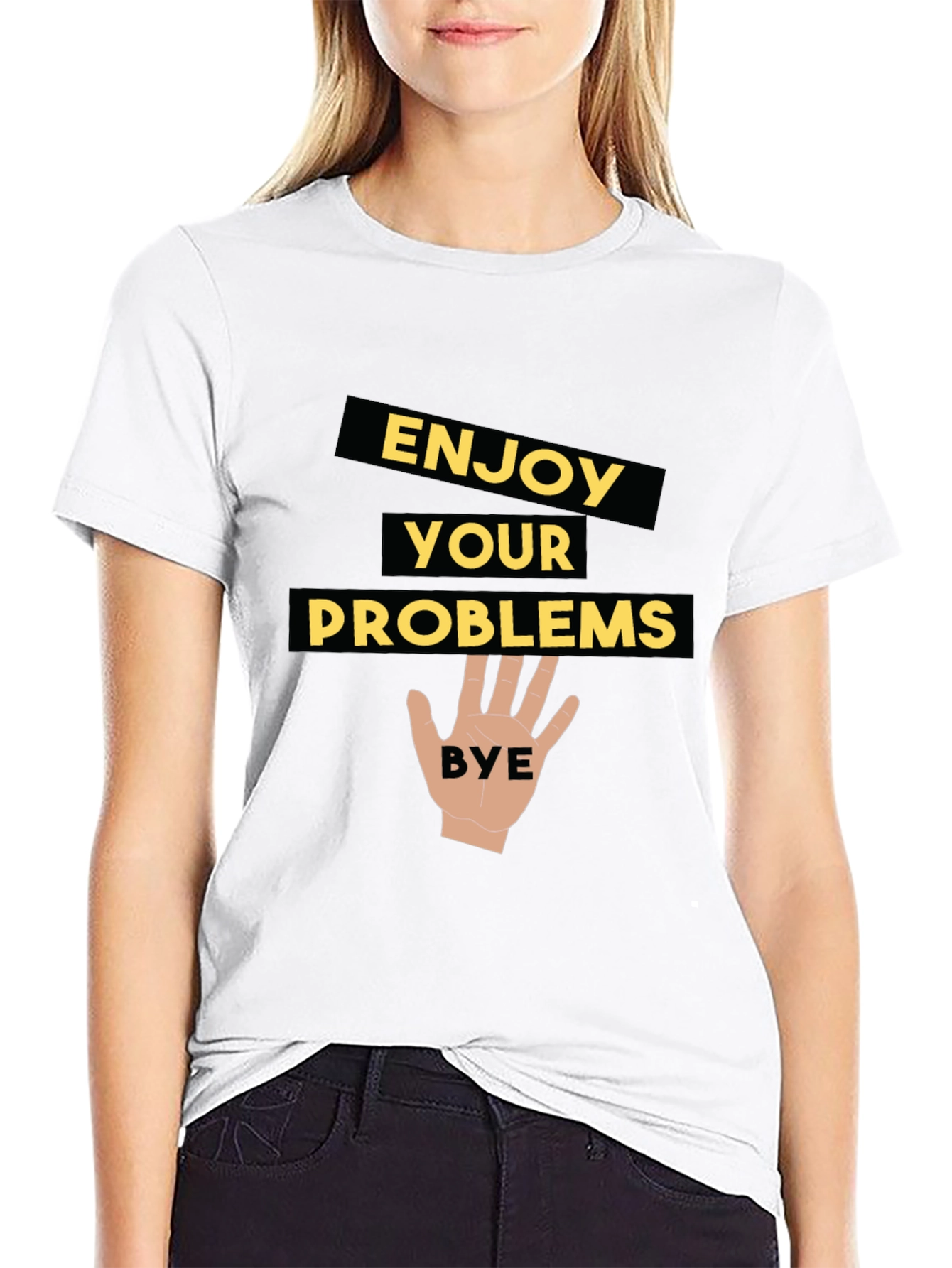 Enjoy Your Problems - Funny Graphic Tee