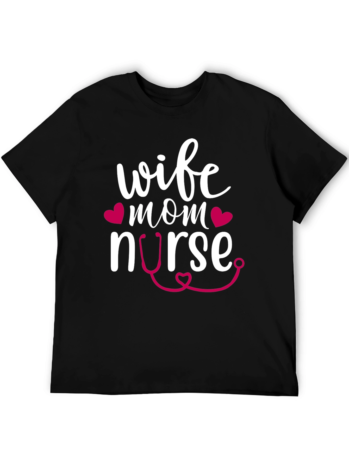 Wife Mom Nurse Graphic T-Shirt