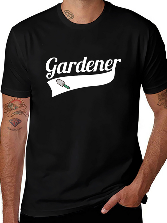 Gardener T-Shirt - Funny Gardening Shirt