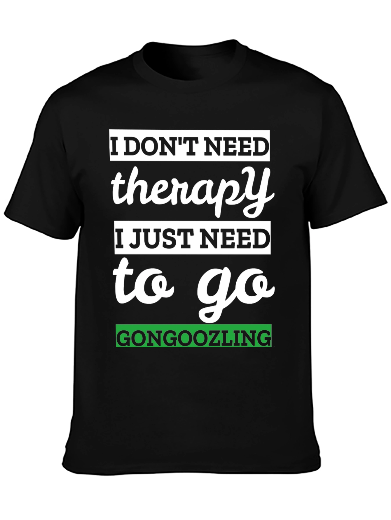 Gongoozling Therapy T-Shirt - Humorous Novelty Tee