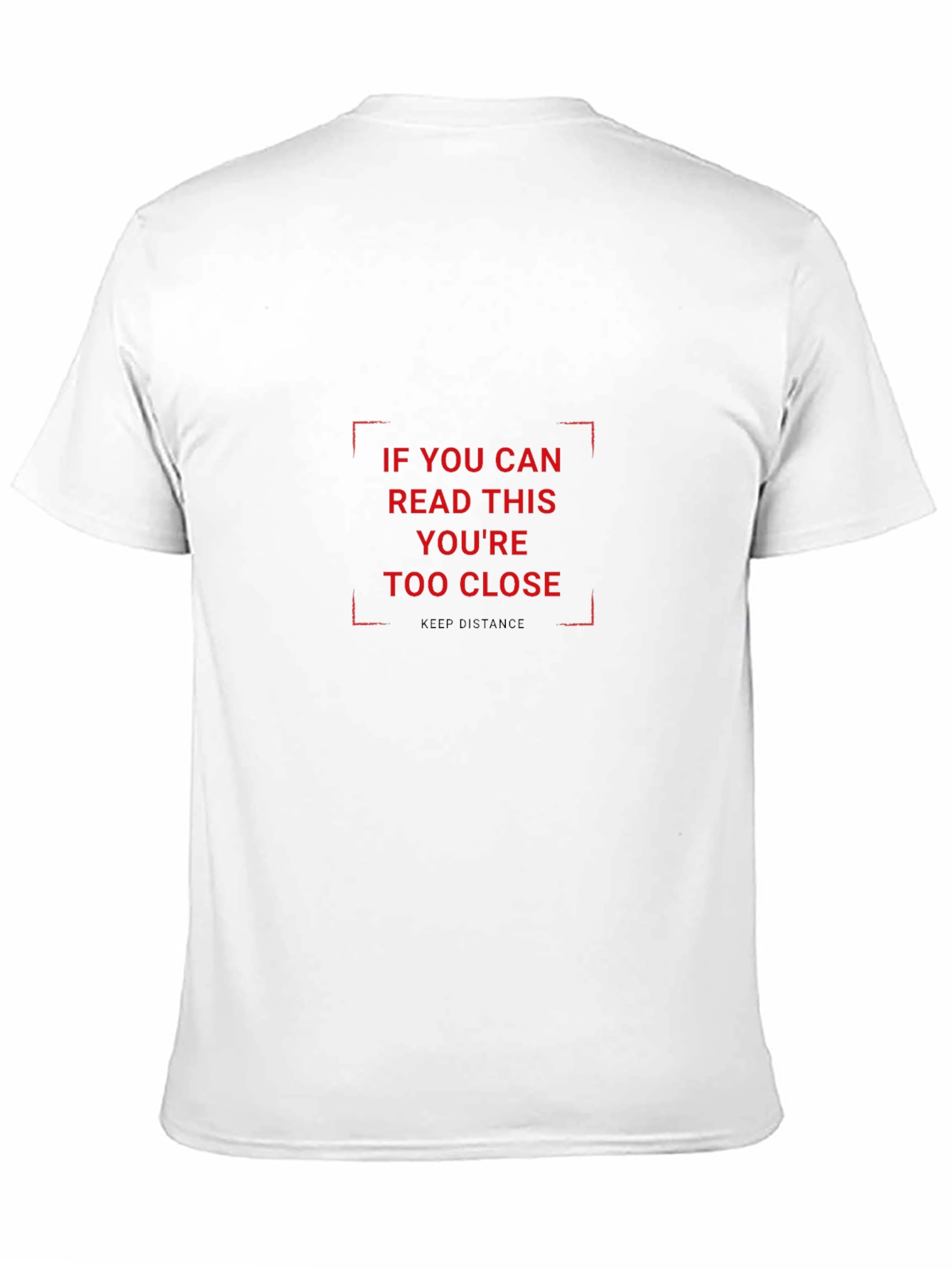 Social Distance T-Shirt: Read This Youre Too Close!