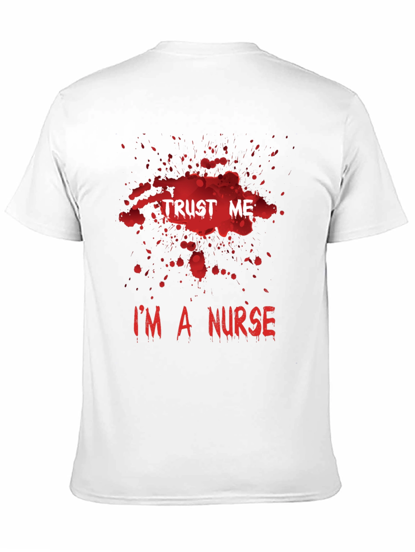 Trust Me Im a Nurse T-Shirt Halloween Medical